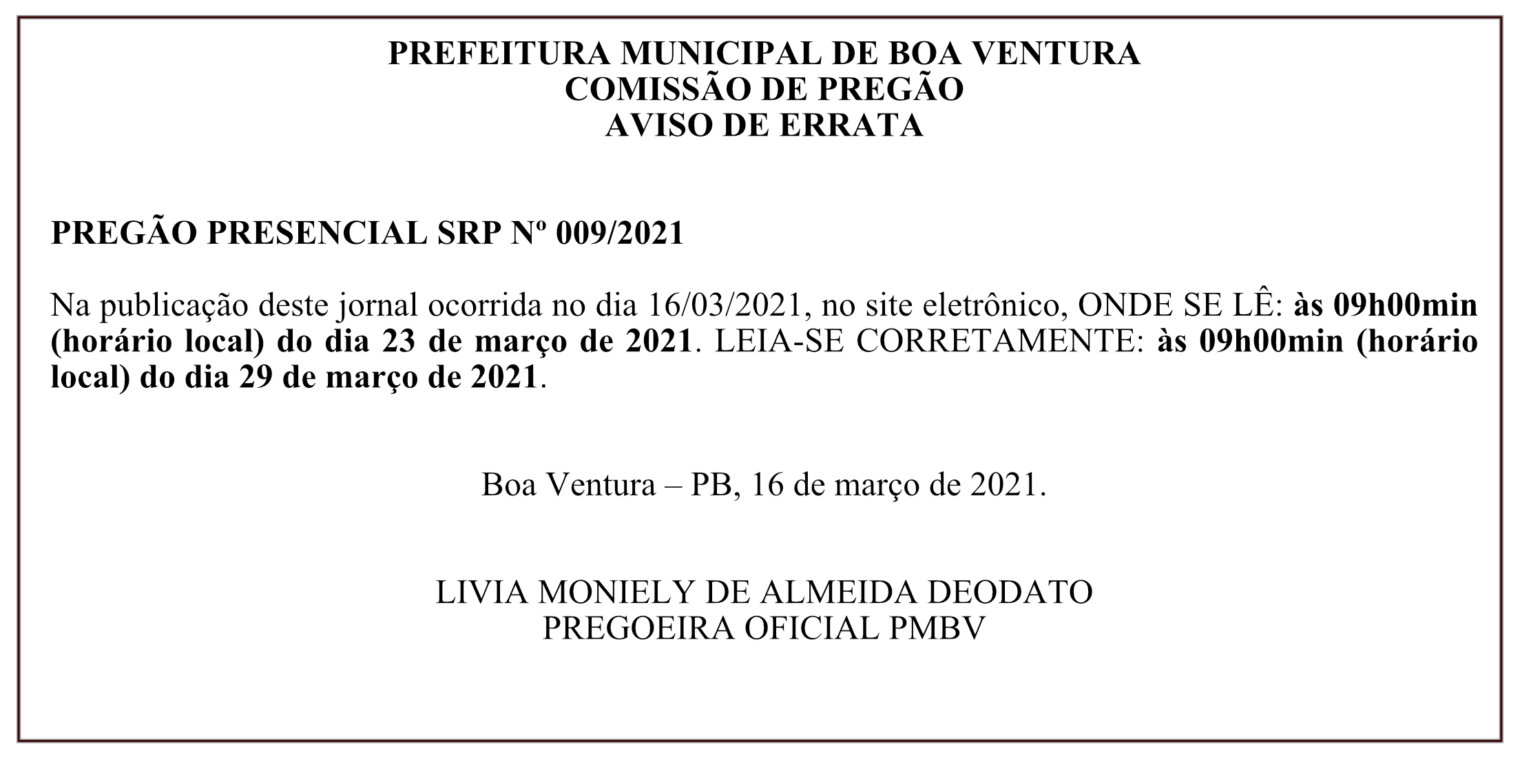 PREFEITURA MUNICIPAL DE BOA VENTURA – COMISSÃO DE PREGÃO – AVISO DE ERRATA – PREGÃO PRESENCIAL SRP Nº 009/2021