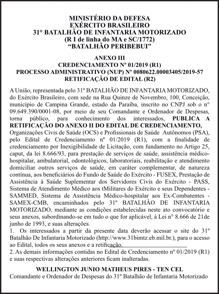 31° BATALHÃO DE INFANTARIA MOTORIZADO – CREDENCIAMENTO Nº 01/2019 (R1) – PROCESSO ADMINISTRATIVO (NUP) Nº 0080622.00003405/2019-57 – RETIFICAÇÃO DE EDITAL (R2)