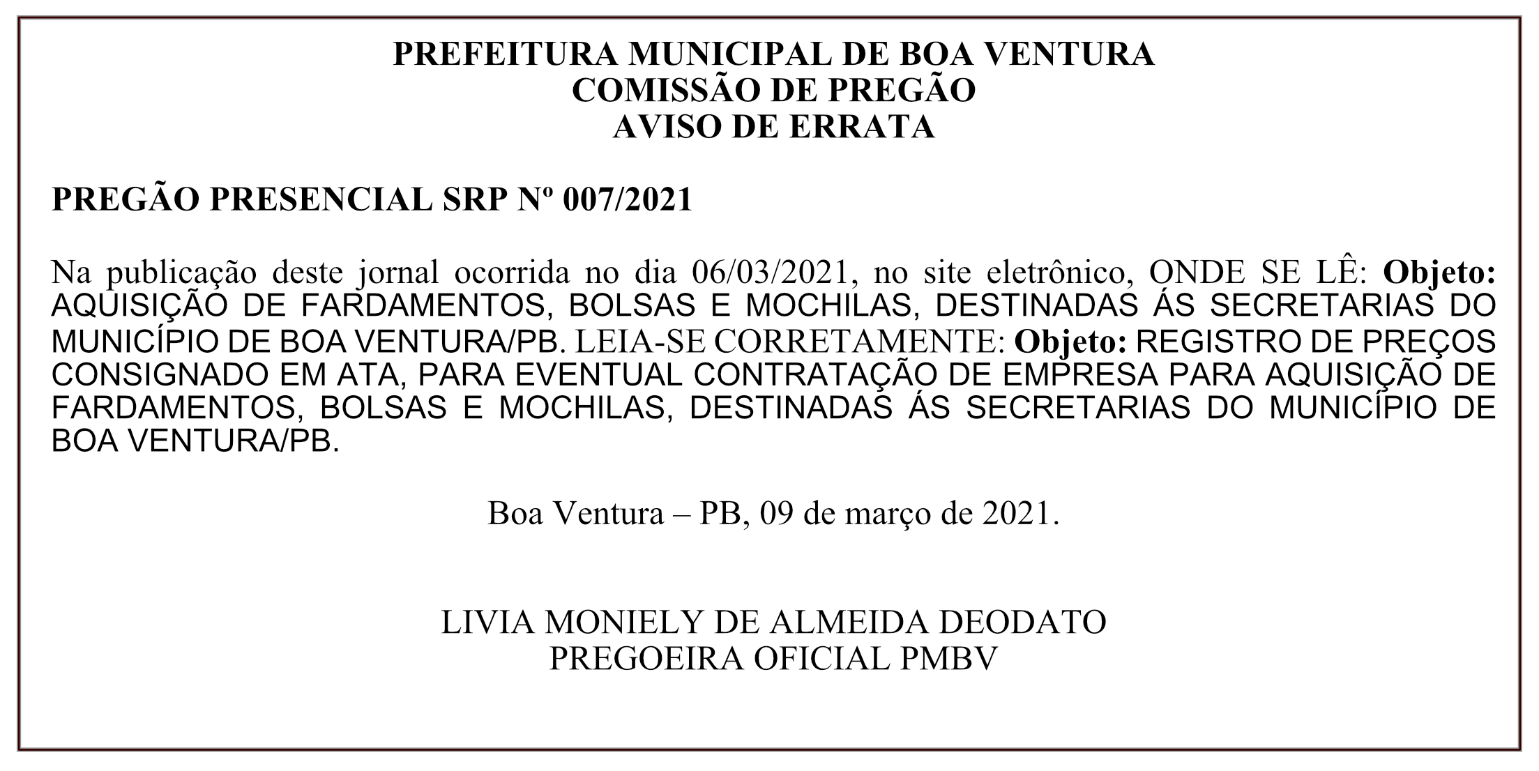 PREFEITURA MUNICIPAL DE BOA VENTURA – COMISSÃO DE PREGÃO – AVISO DE ERRATA – PREGÃO PRESENCIAL SRP Nº 007/2021