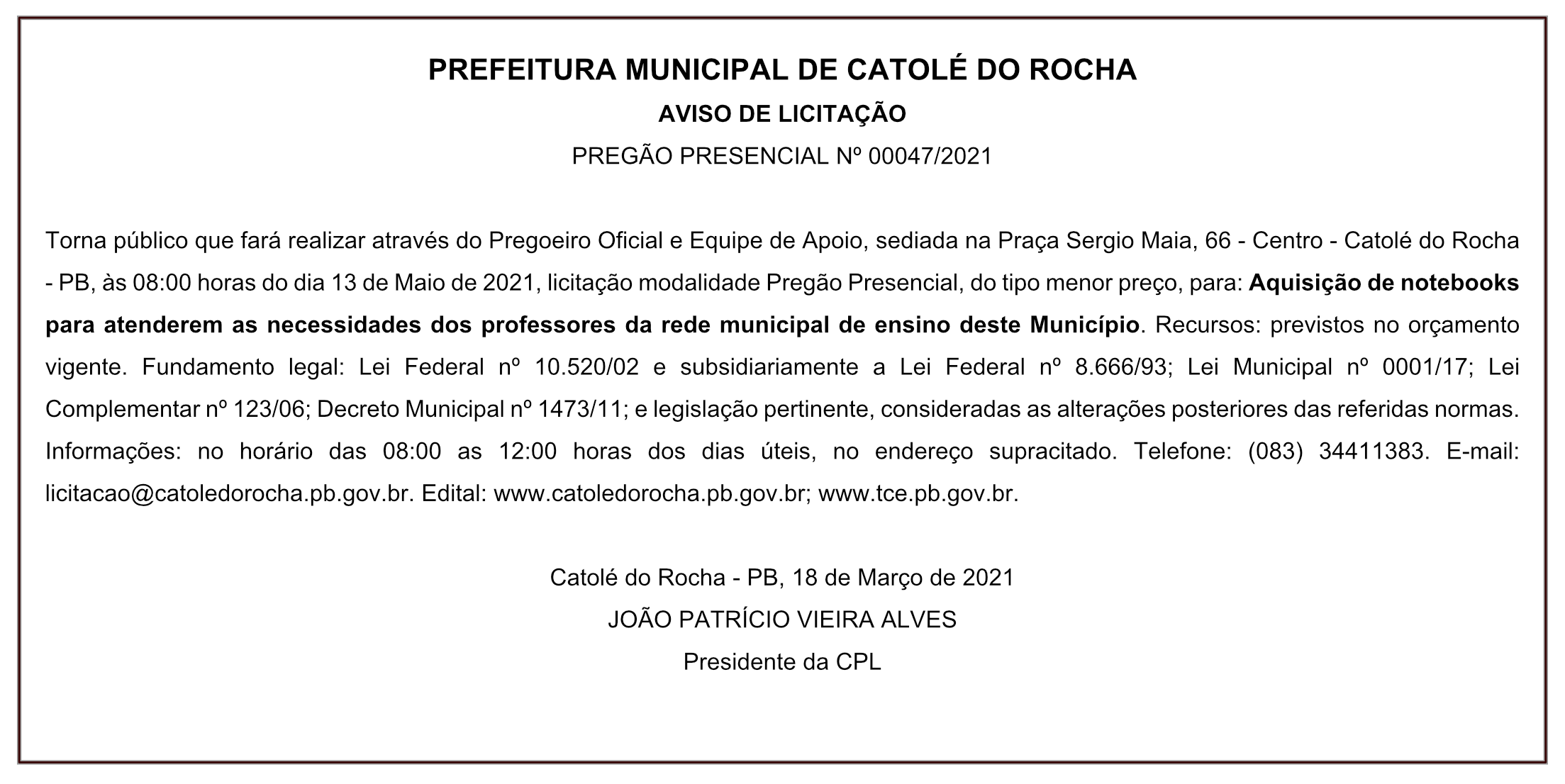 PREFEITURA MUNICIPAL DE CATOLÉ DO ROCHA – AVISO DE LICITAÇÃO – PREGÃO PRESENCIAL Nº 00047/2021