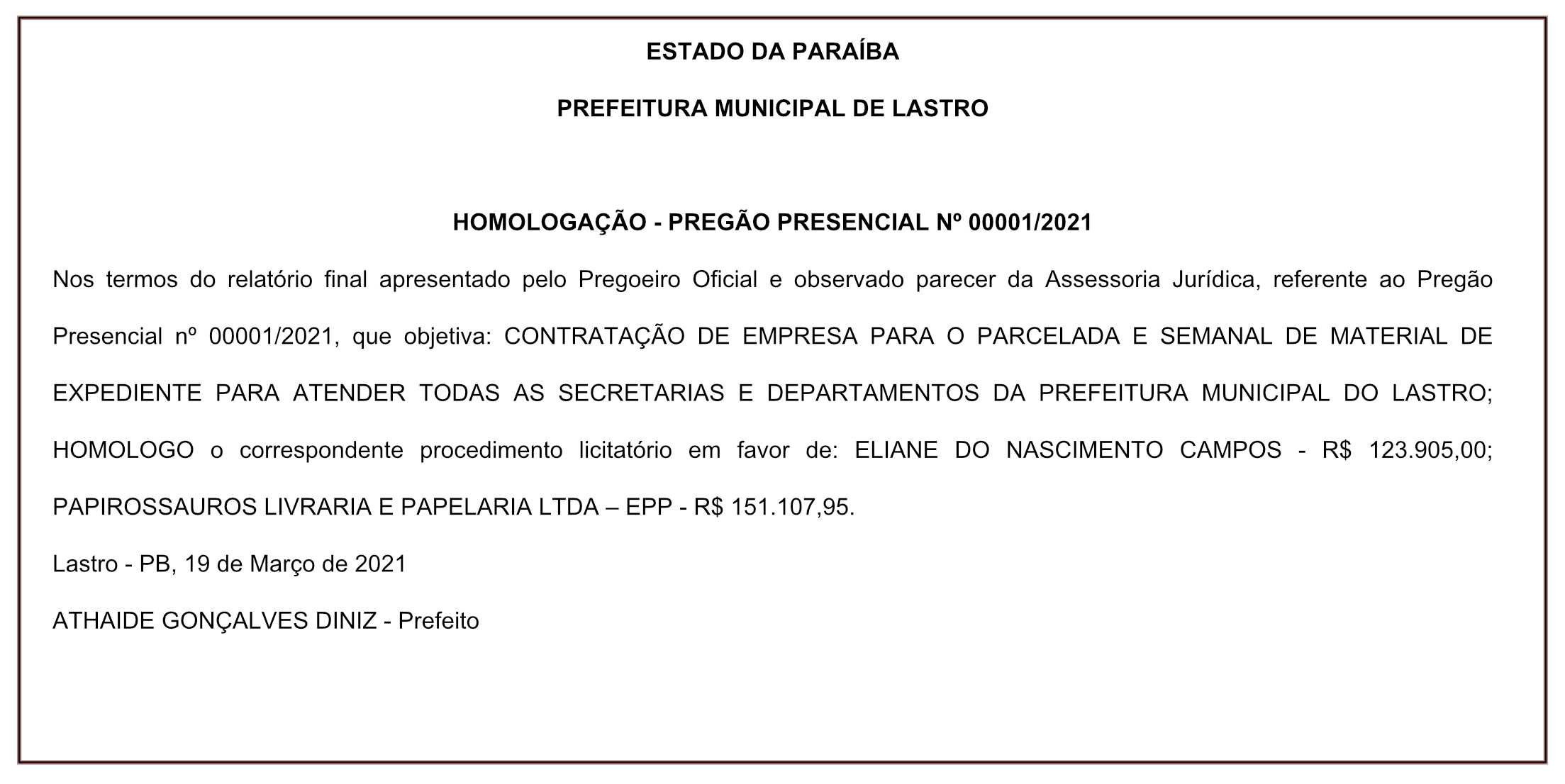 PREFEITURA MUNICIPAL DE LASTRO – HOMOLOGAÇÃO – PREGÃO PRESENCIAL Nº 00001/2021