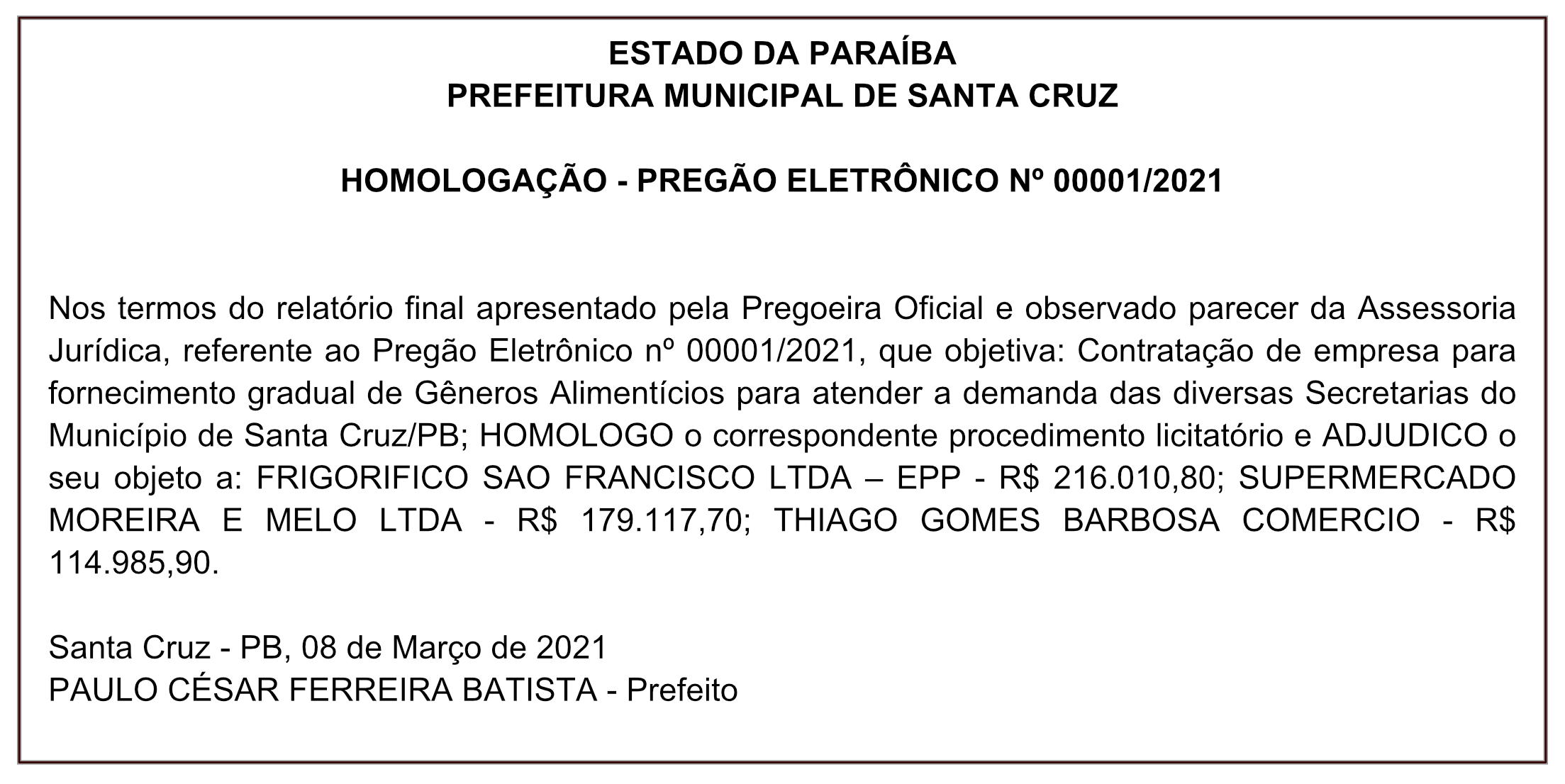 PREFEITURA MUNICIPAL DE SANTA CRUZ – HOMOLOGAÇÃO – PREGÃO ELETRÔNICO Nº 00001/2021
