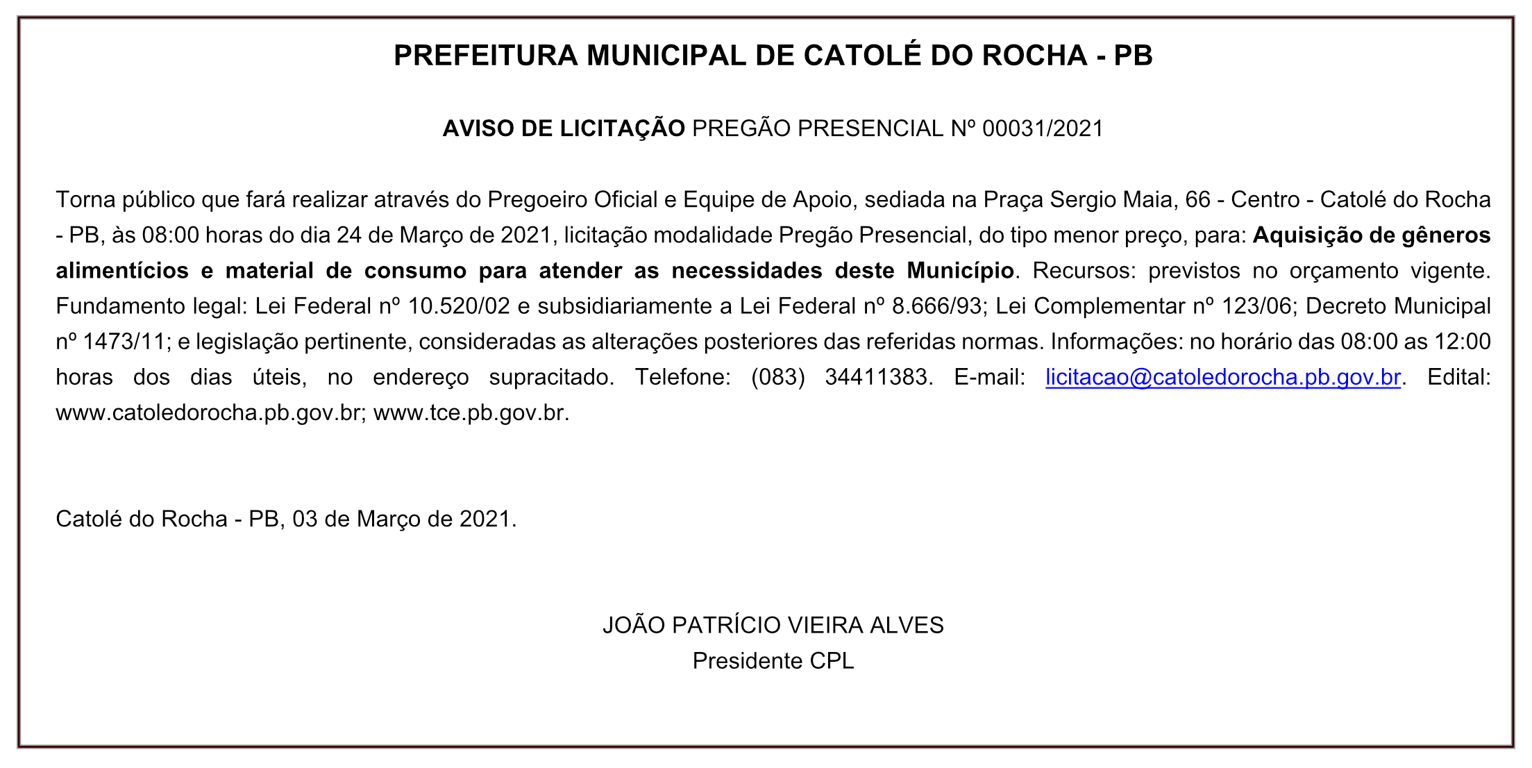 PREFEITURA MUNICIPAL DE CATOLÉ DO ROCHA – AVISO DE LICITAÇÃO – PREGÃO PRESENCIAL Nº 00031/2021