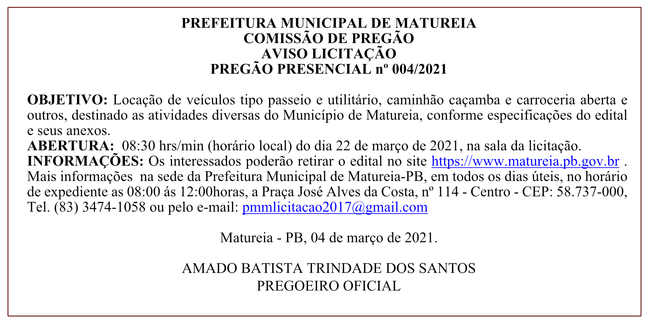 PREFEITURA MUNICIPAL DE MATUREIA – COMISSÃO DE PREGÃO – AVISO LICITAÇÃO – PREGÃO PRESENCIAL Nº 004/2021