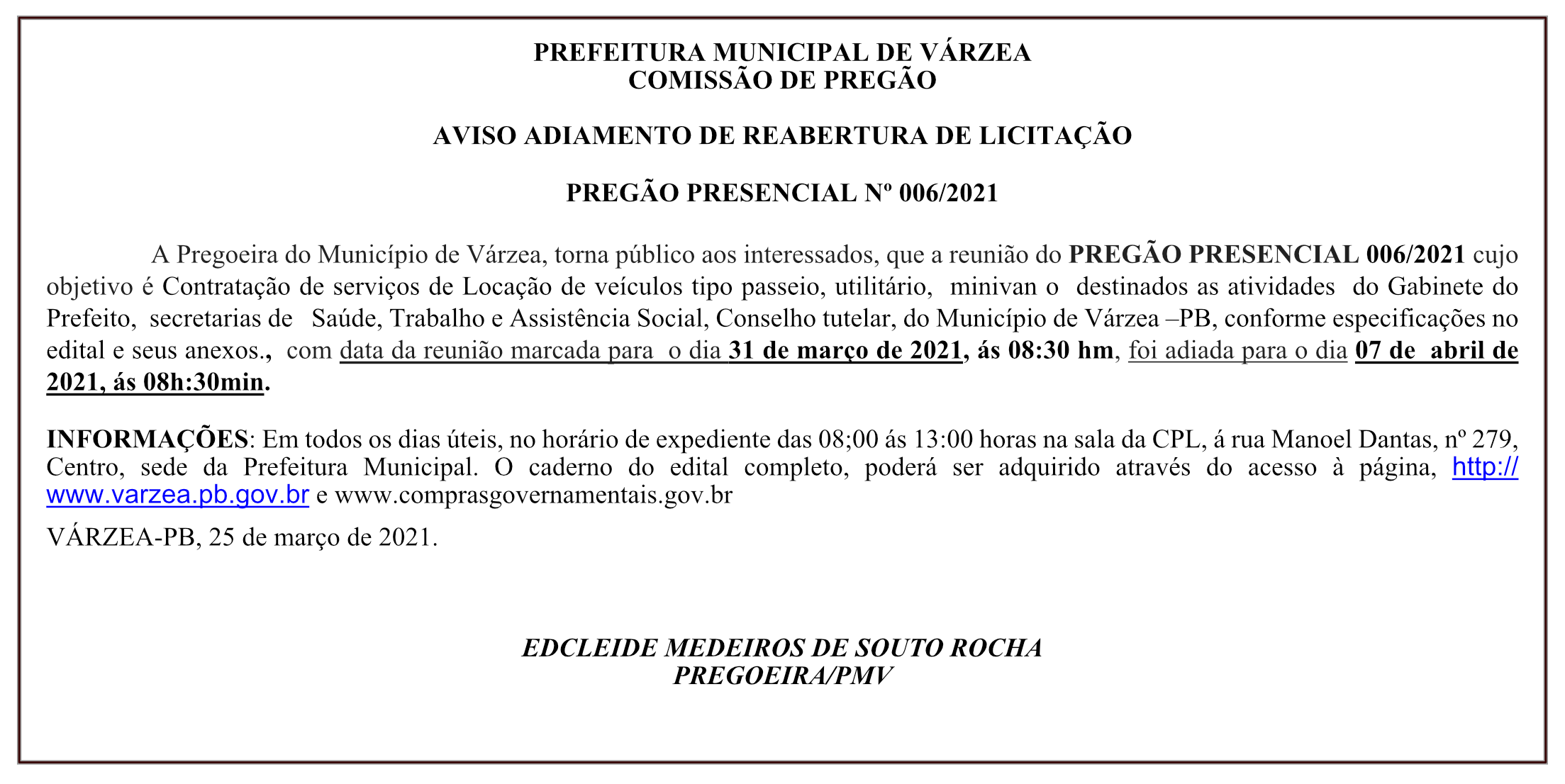 PREFEITURA MUNICIPAL DE VÁRZEA – AVISO ADIAMENTO DE REABERTURA DE LICITAÇÃO – PREGÃO PRESENCIAL Nº 006/2021