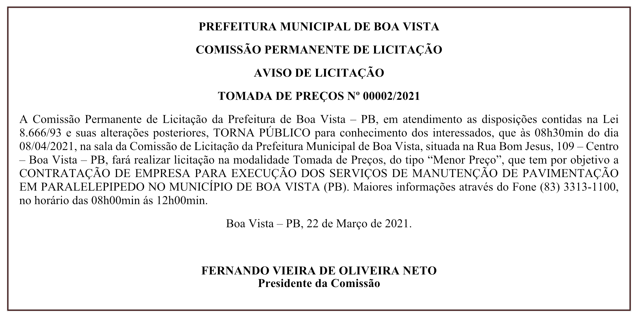 PREFEITURA MUNICIPAL DE BOA VISTA – COMISSÃO PERMANENTE DE LICITAÇÃO – AVISO DE LICITAÇÃO – TOMADA DE PREÇOS Nº 00002/2021