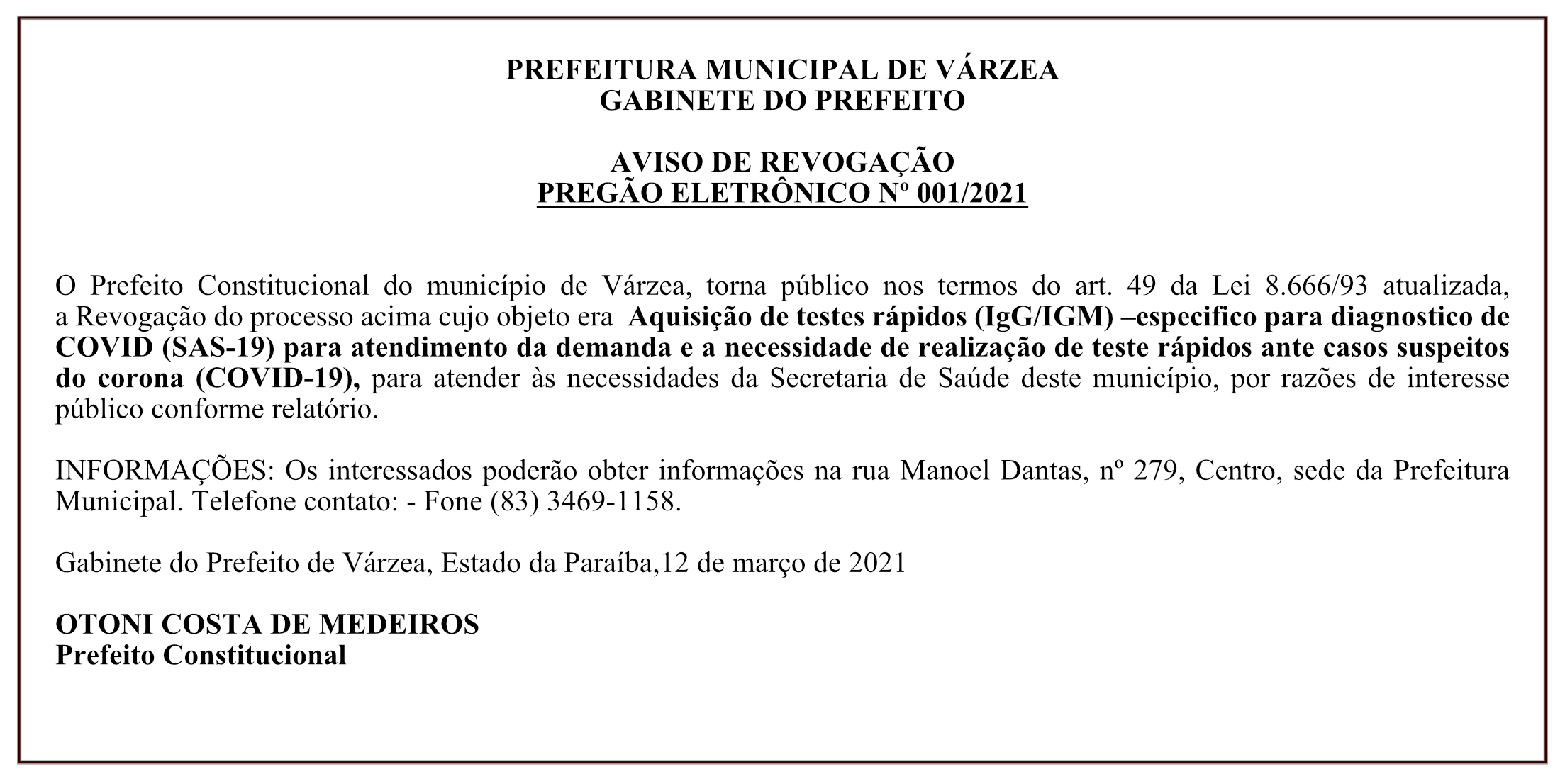 PREFEITURA MUNICIPAL DE VÁRZEA – GABINETE DO PREFEITO – AVISO DE REVOGAÇÃO – PREGÃO ELETRÔNICO Nº 001/2021