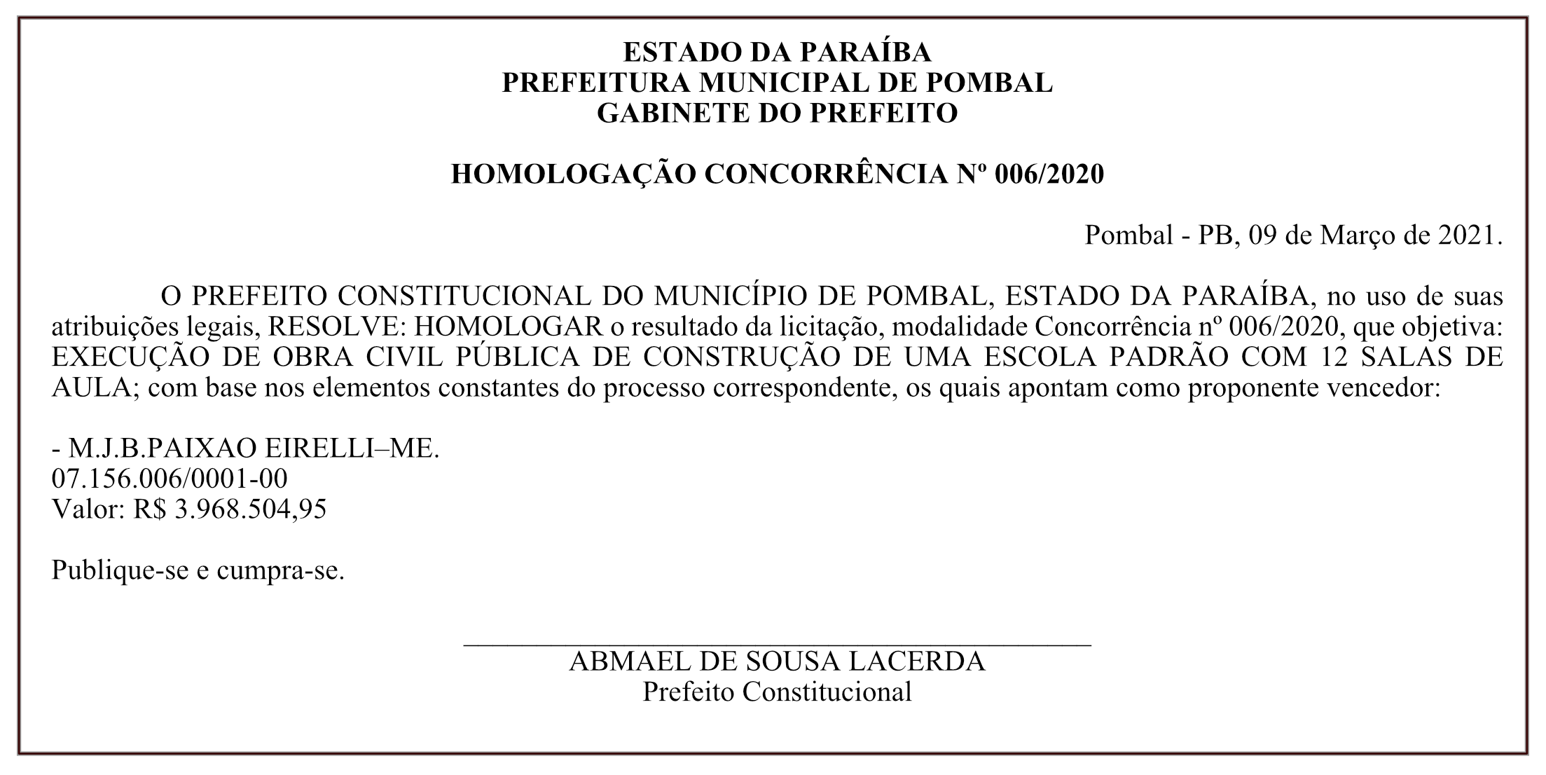 PREFEITURA MUNICIPAL DE POMBAL – GABINETE DO PREFEITO – HOMOLOGAÇÃO – CONCORRÊNCIA Nº 006/2020