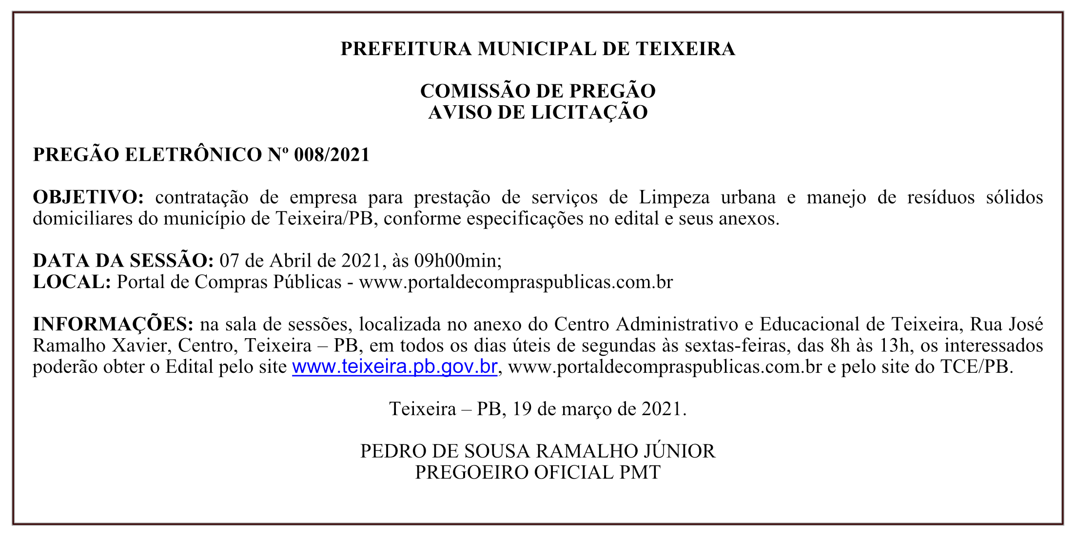 PREFEITURA MUNICIPAL DE TEIXEIRA – COMISSÃO DE PREGÃO – AVISO DE LICITAÇÃO – PREGÃO ELETRÔNICO Nº 008/2021