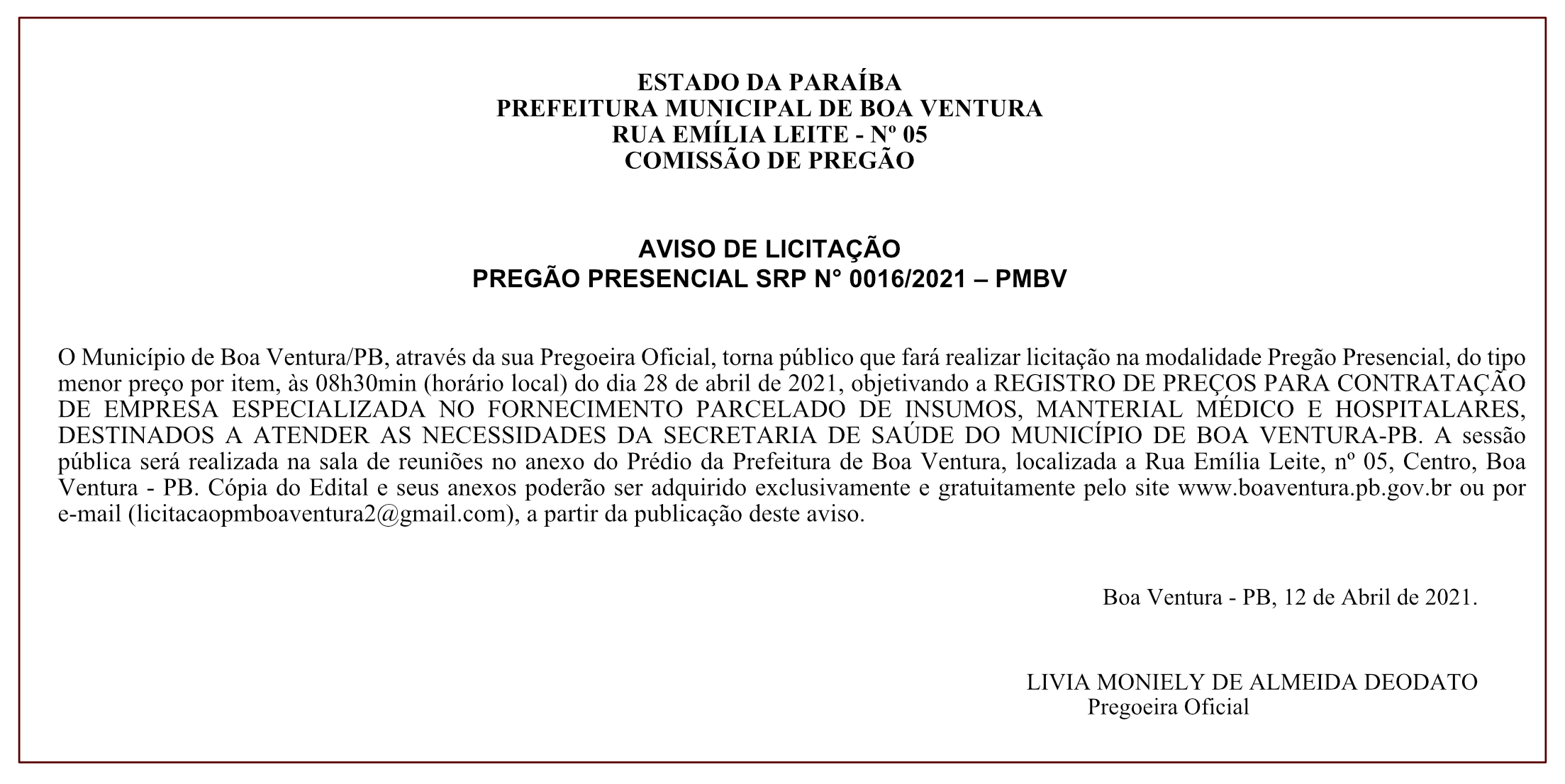 PREFEITURA MUNICIPAL DE BOA VENTURA – COMISSÃO DE PREGÃO – AVISO DE LICITAÇÃO – PREGÃO PRESENCIAL SRP N° 0016/2021