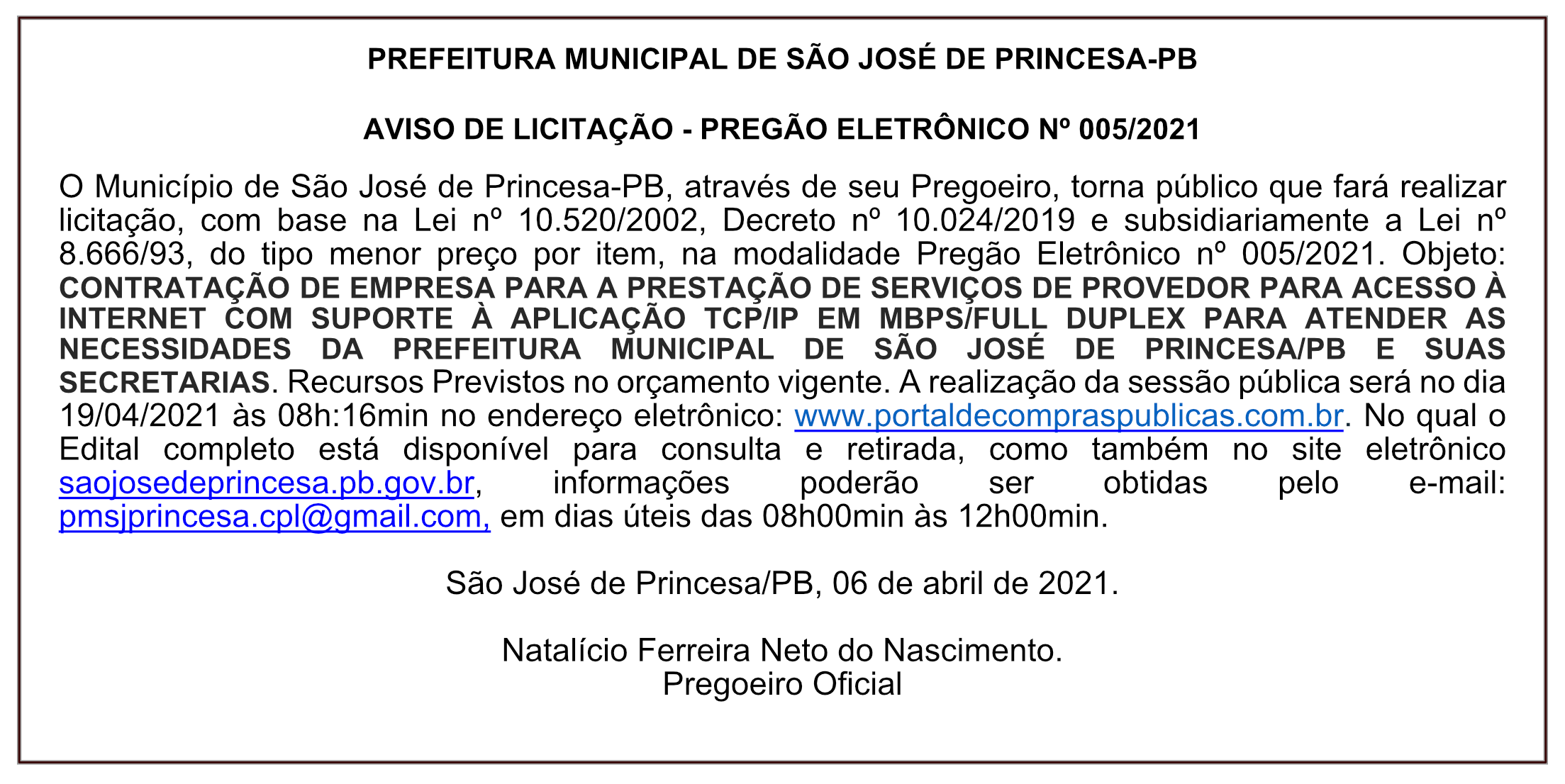 PREFEITURA MUNICIPAL DE SÃO JOSÉ DE PRINCESA – AVISO DE LICITAÇÃO – PREGÃO ELETRÔNICO Nº 005/2021