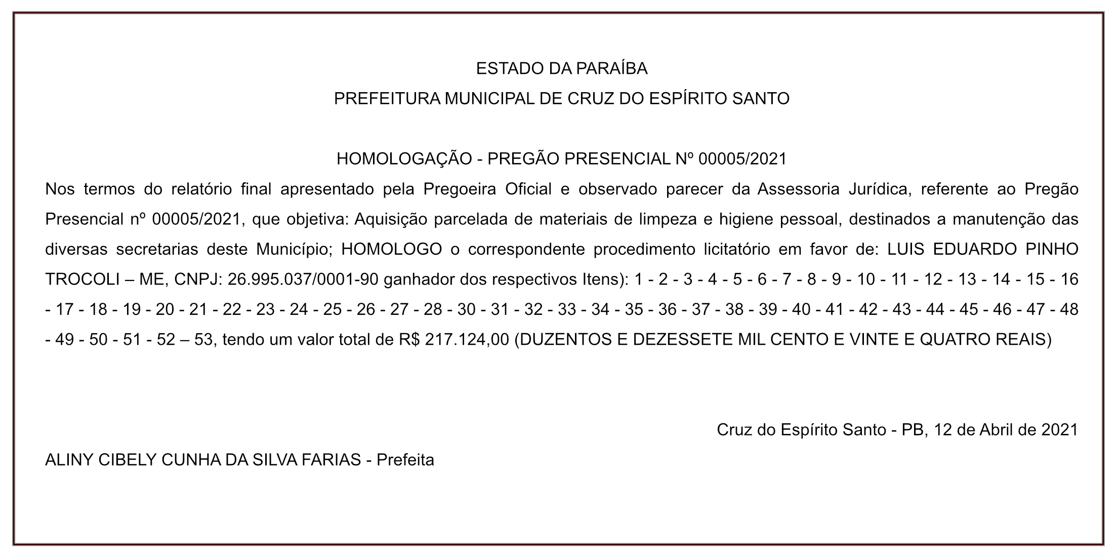 PREFEITURA MUNICIPAL DE CRUZ DO ESPÍRITO SANTO – HOMOLOGAÇÃO – PREGÃO PRESENCIAL Nº 00005/2021