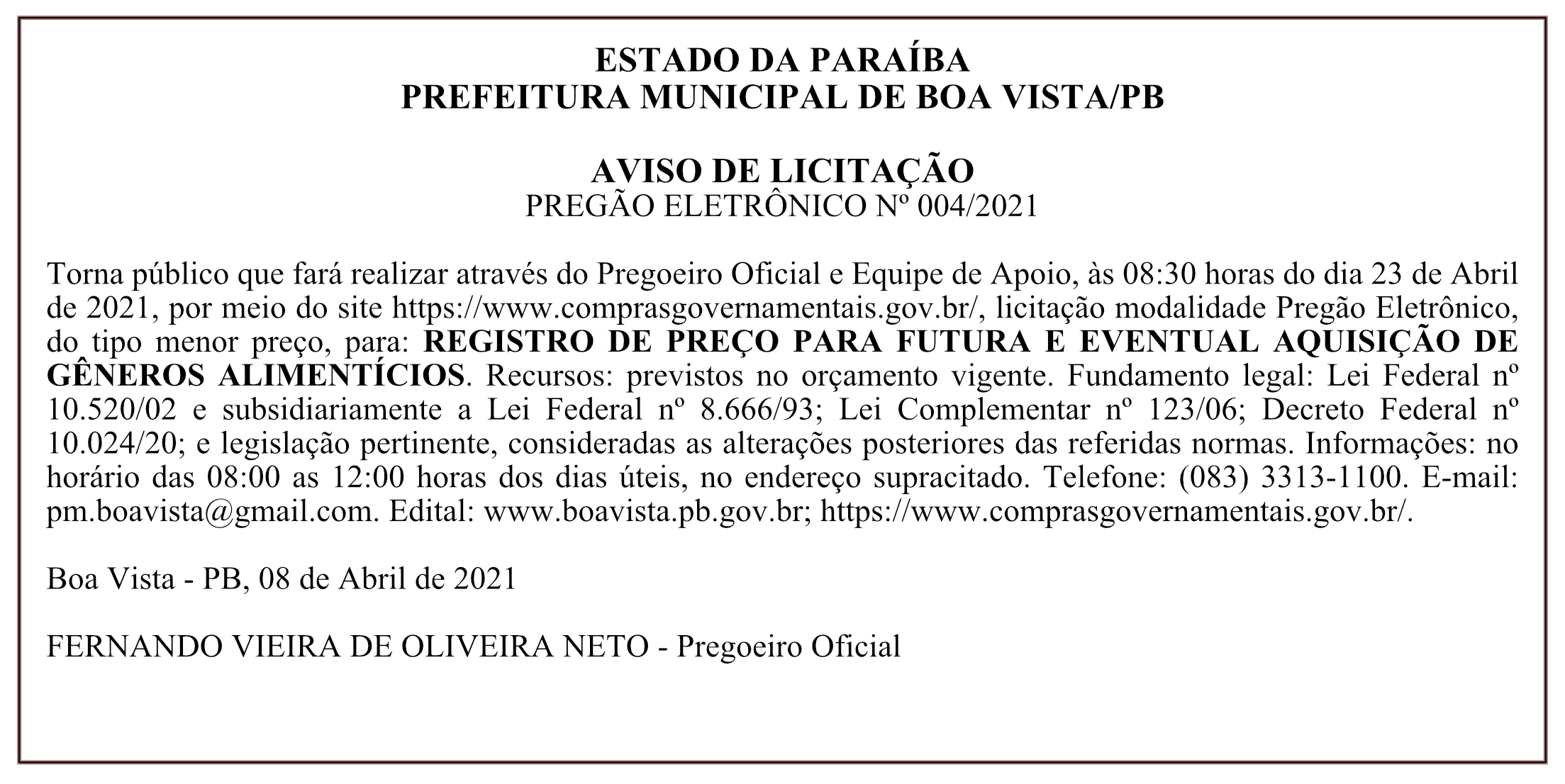 PREFEITURA MUNICIPAL DE BOA VISTA – AVISO DE LICITAÇÃO – PREGÃO ELETRÔNICO Nº 004/2021