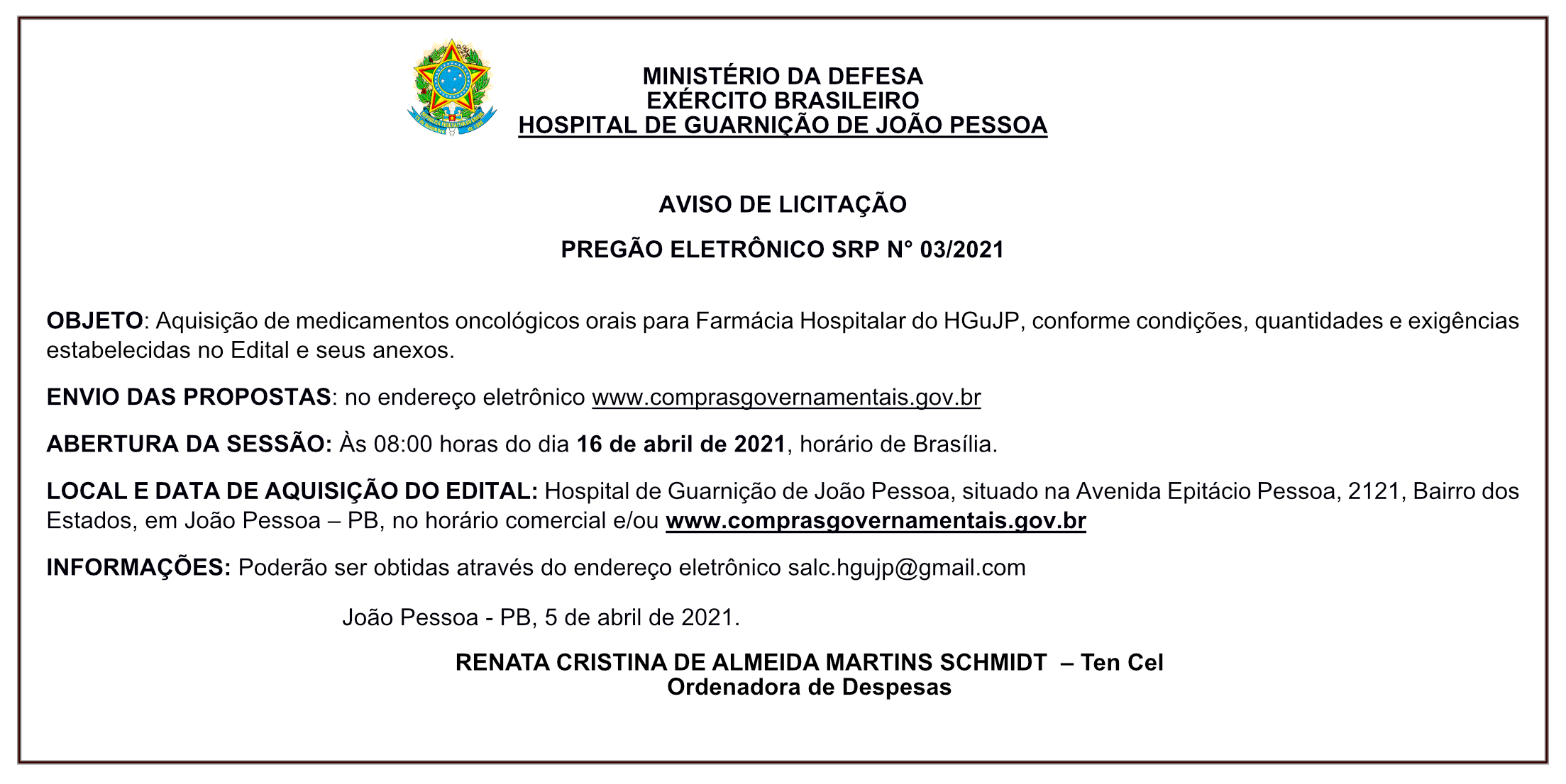 HOSPITAL DE GUARNIÇÃO DE JOÃO PESSOA – AVISO DE LICITAÇÃO – PREGÃO ELETRÔNICO SRP N° 03/2021