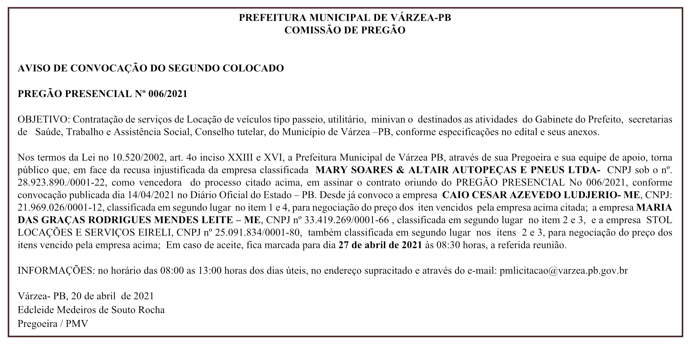 PREFEITURA MUNICIPAL DE VÁRZEA – COMISSÃO DE PREGÃO – AVISO DE CONVOCAÇÃO DO SEGUNDO COLOCADO – PREGÃO PRESENCIAL Nº 006/2021