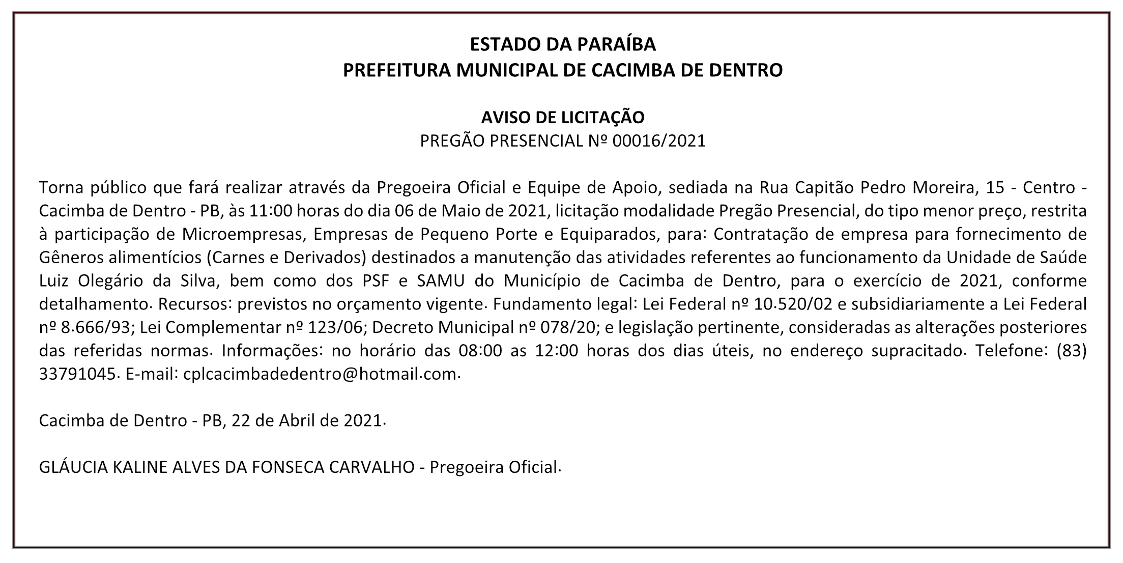PREFEITURA MUNICIPAL DE CACIMBA DE DENTRO – AVISO DE LICITAÇÃO – PREGÃO PRESENCIAL Nº 00016/2021