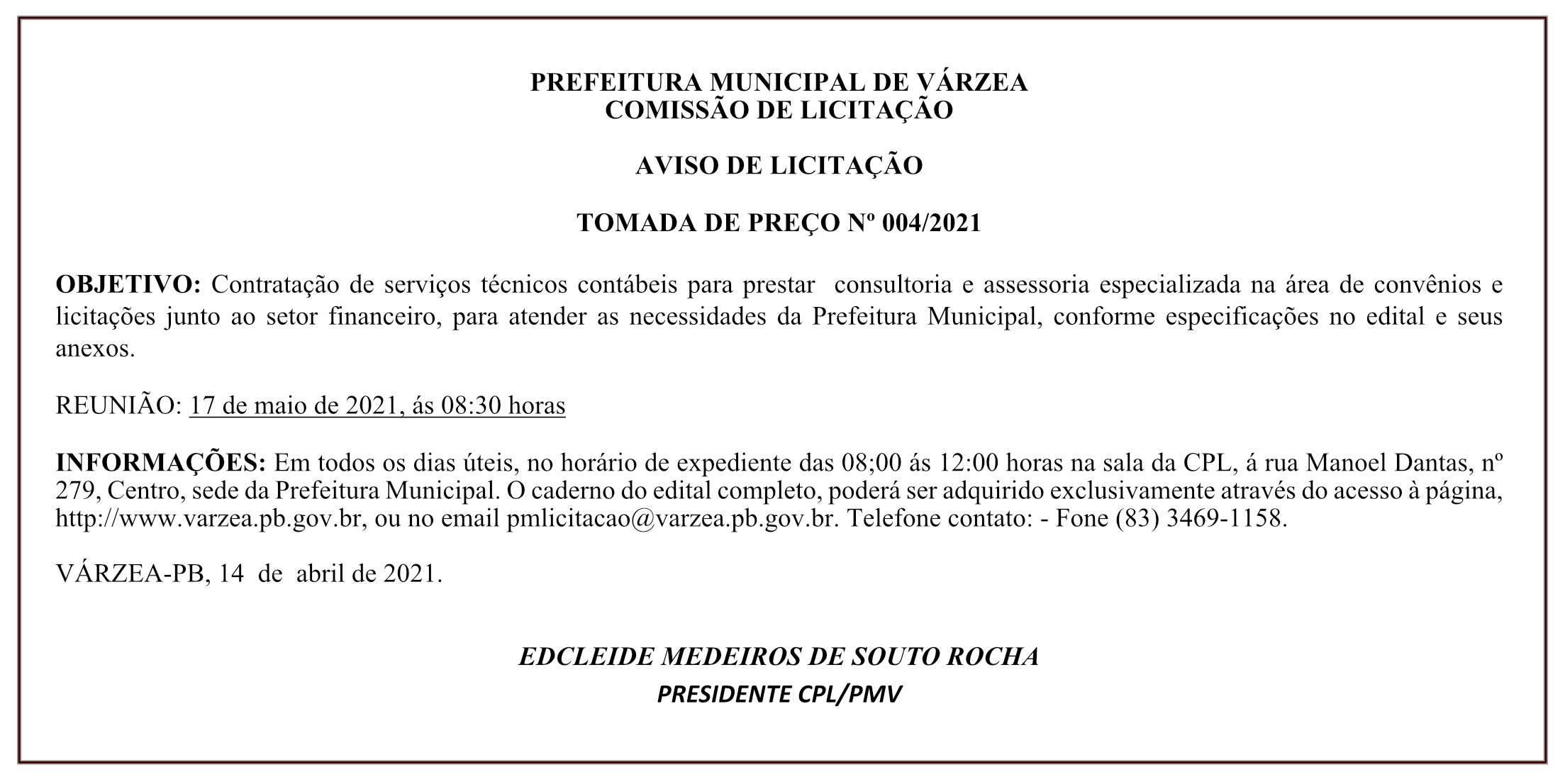 PREFEITURA MUNICIPAL DE VÁRZEA – COMISSÃO DE LICITAÇÃO – AVISO DE LICITAÇÃO – TOMADA DE PREÇO Nº 004/2021