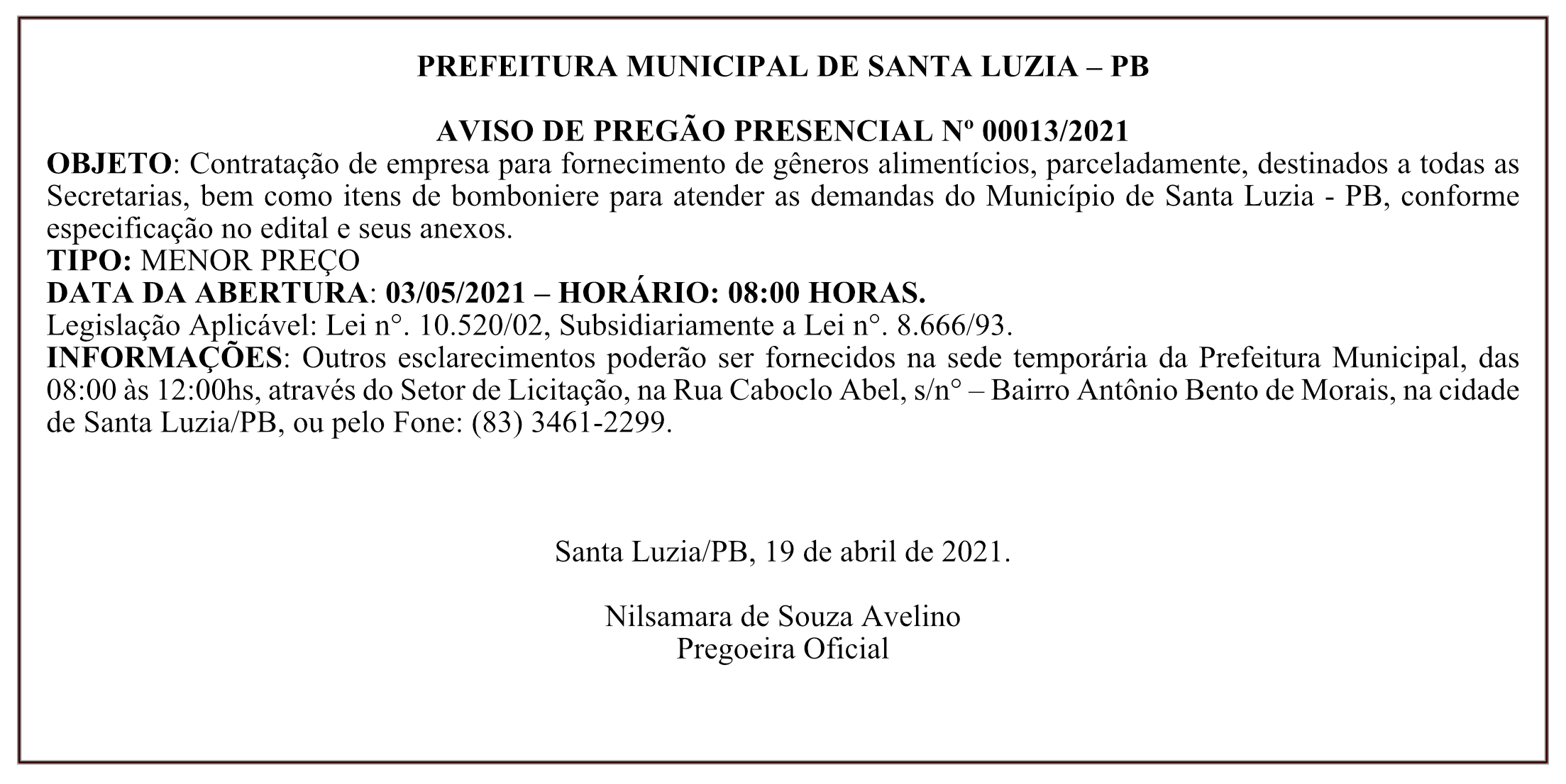 PREFEITURA MUNICIPAL DE SANTA LUZIA – AVISO DE PREGÃO PRESENCIAL Nº 00013/2021
