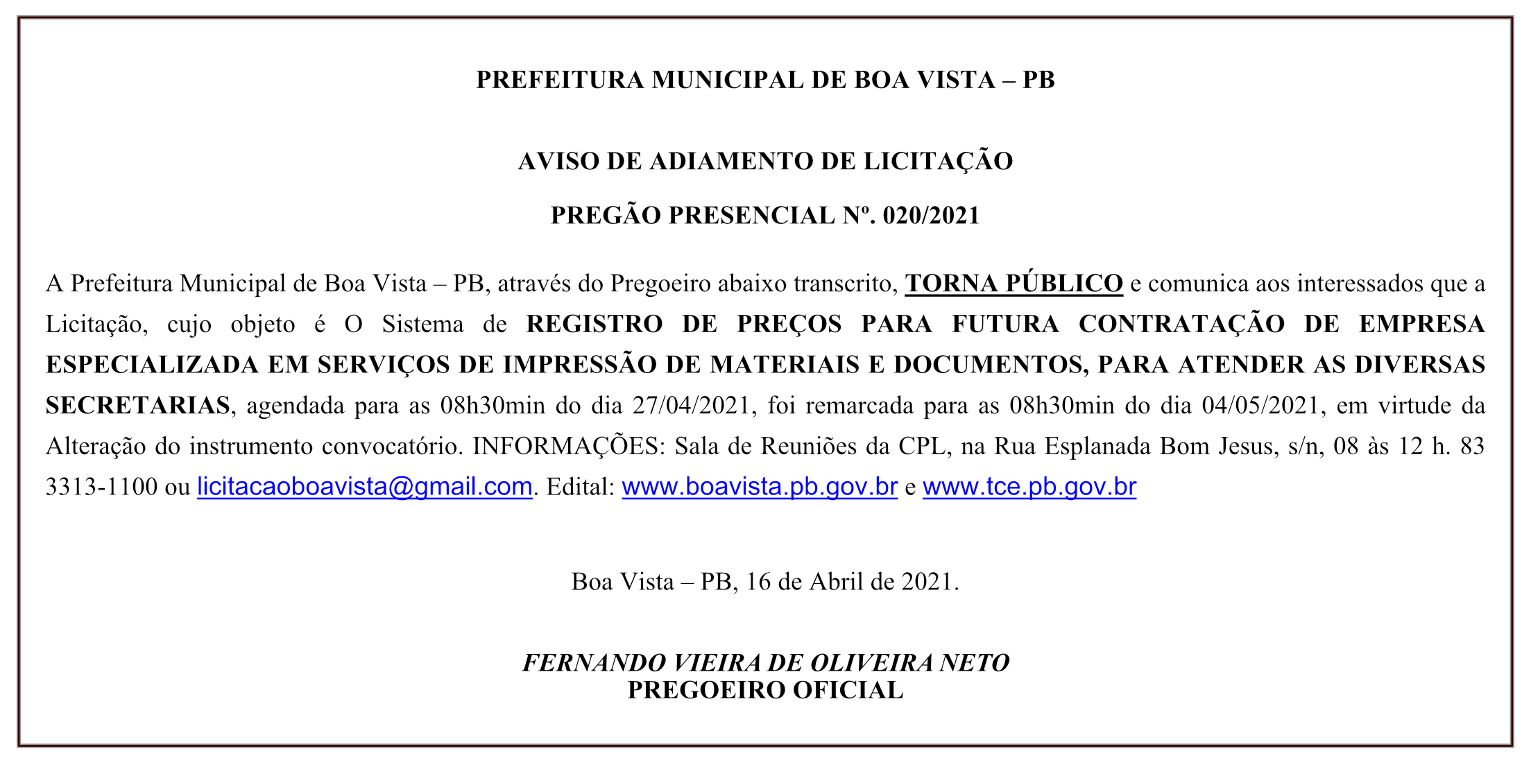 PREFEITURA MUNICIPAL DE BOA VISTA – AVISO DE ADIAMENTO DE LICITAÇÃO – PREGÃO PRESENCIAL Nº 020/2021