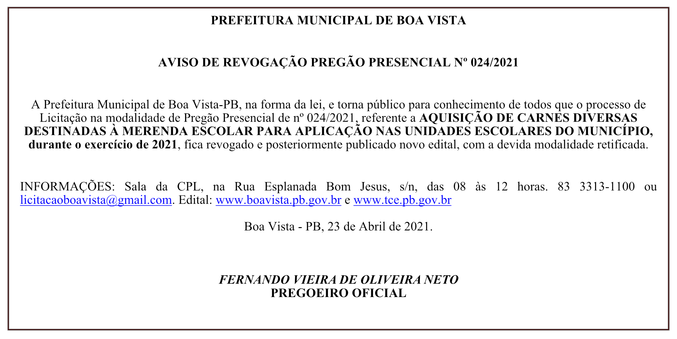 PREFEITURA MUNICIPAL DE BOA VISTA – AVISO DE REVOGAÇÃO – PREGÃO PRESENCIAL Nº 024/2021