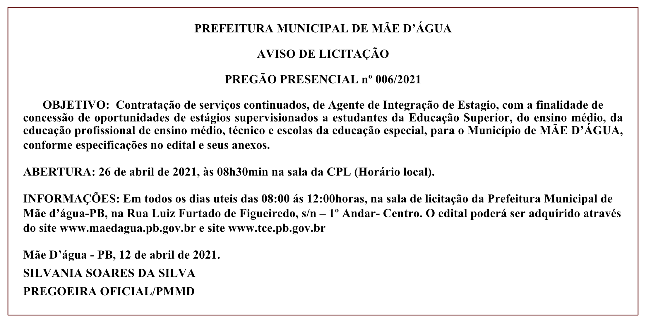 PREFEITURA MUNICIPAL DE MÃE D’ÁGUA – AVISO DE LICITAÇÃO – PREGÃO PRESENCIAL Nº 006/2021