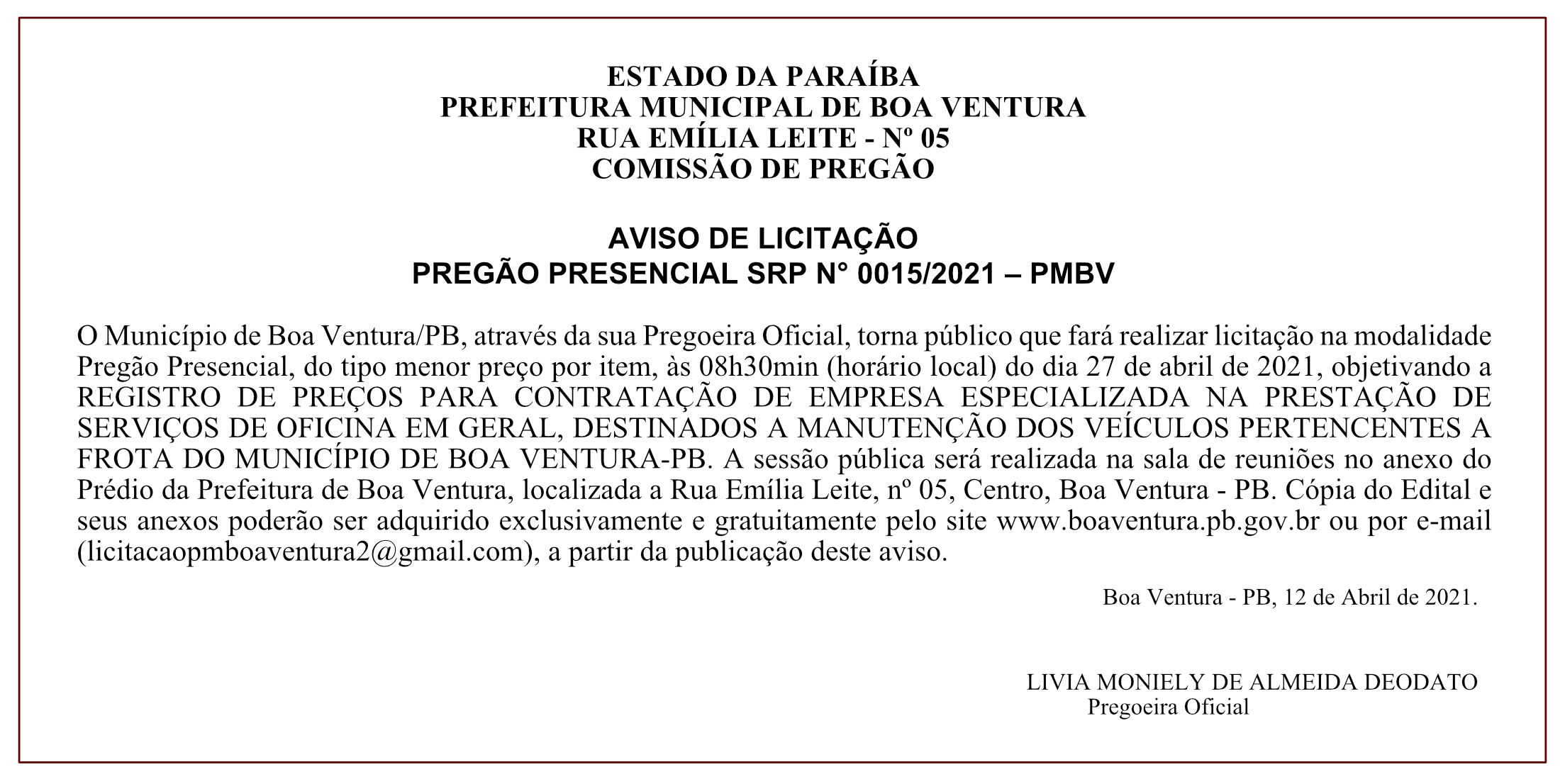 PREFEITURA MUNICIPAL DE BOA VENTURA – COMISSÃO DE PREGÃO – AVISO DE LICITAÇÃO – PREGÃO PRESENCIAL SRP N° 0015/2021