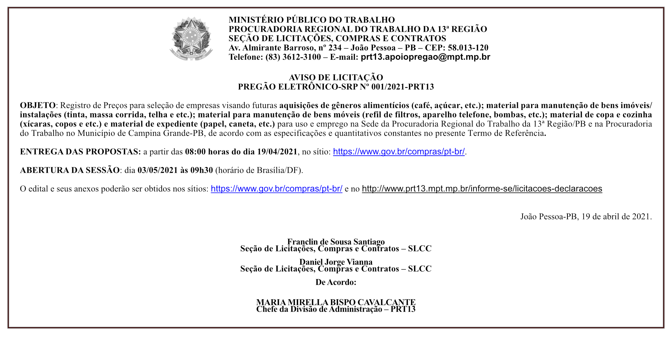 MPT – AVISO DE LICITAÇÃO – PREGÃO ELETRÔNICO – SRP Nº 001/2021-PRT13