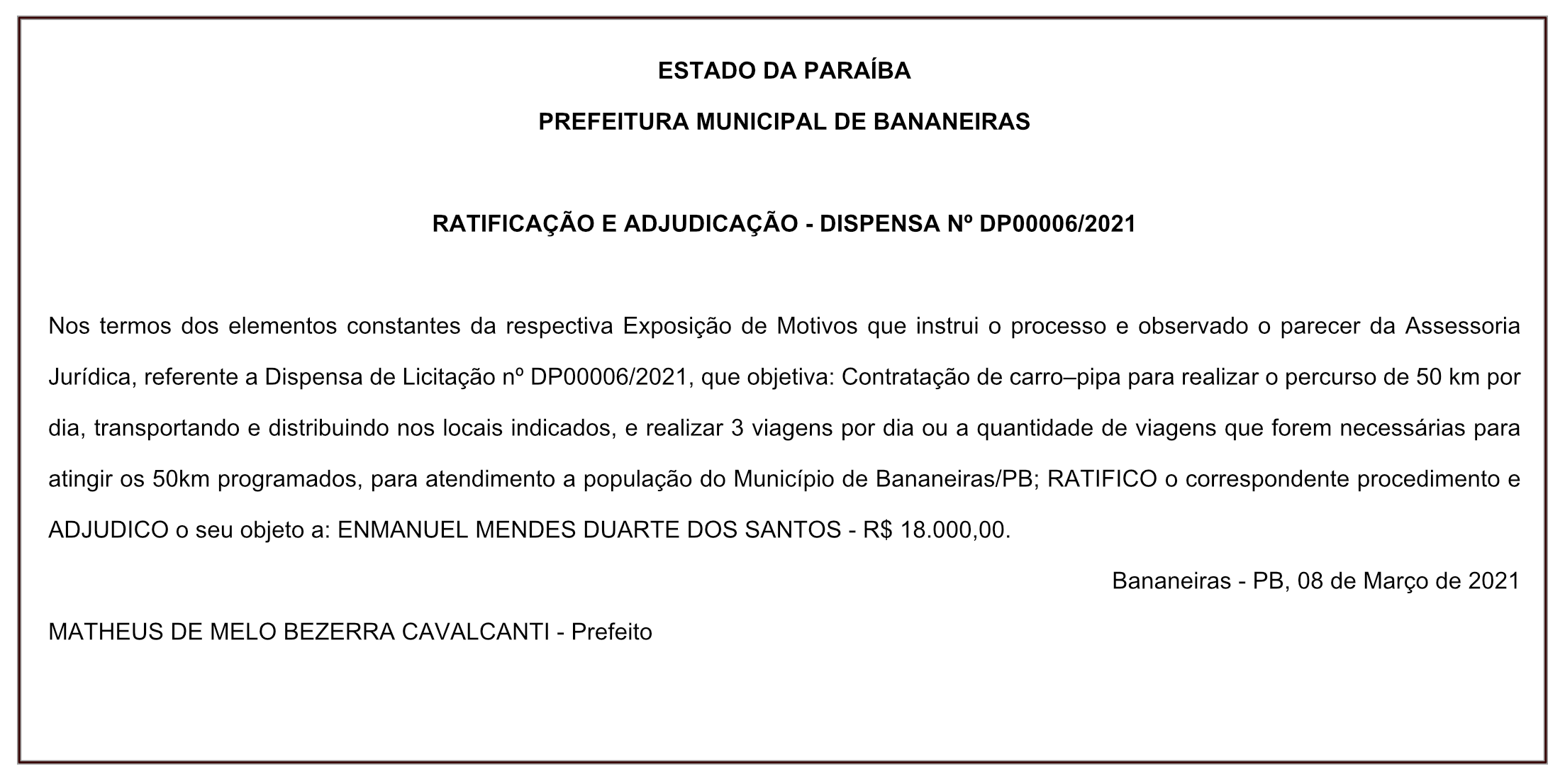 PREFEITURA MUNICIPAL DE BANANEIRAS – RATIFICAÇÃO E ADJUDICAÇÃO – DISPENSA Nº DP00006/2021