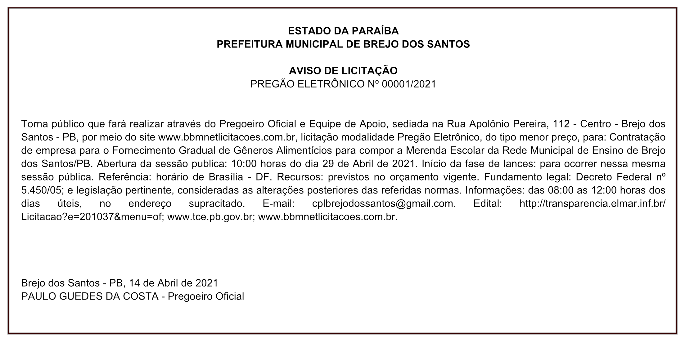 PREFEITURA MUNICIPAL DE BREJO DOS SANTOS – AVISO DE LICITAÇÃO – PREGÃO ELETRÔNICO Nº 00001/2021