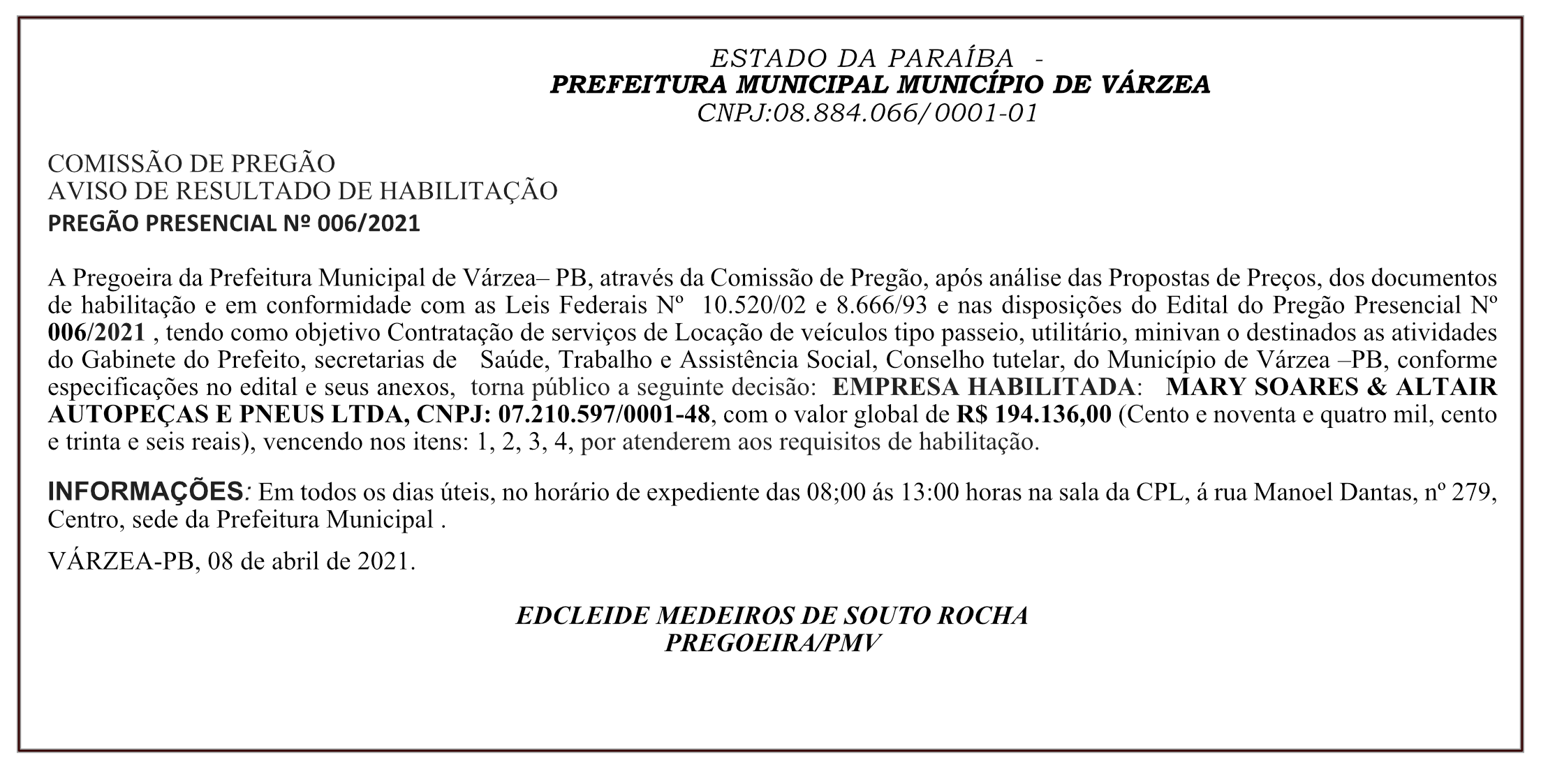 PREFEITURA MUNICIPAL DE VÁRZEA – COMISSÃO DE PREGÃO – AVISO DE RESULTADO DE HABILITAÇÃO – PREGÃO PRESENCIAL Nº 006/2021