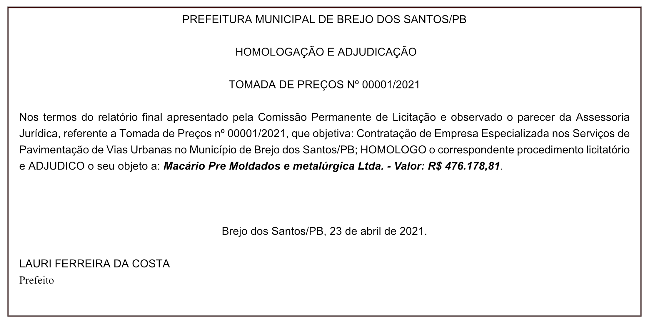 PREFEITURA MUNICIPAL DE BREJO DOS SANTOS – HOMOLOGAÇÃO E ADJUDICAÇÃO – TOMADA DE PREÇOS Nº 00001/2021