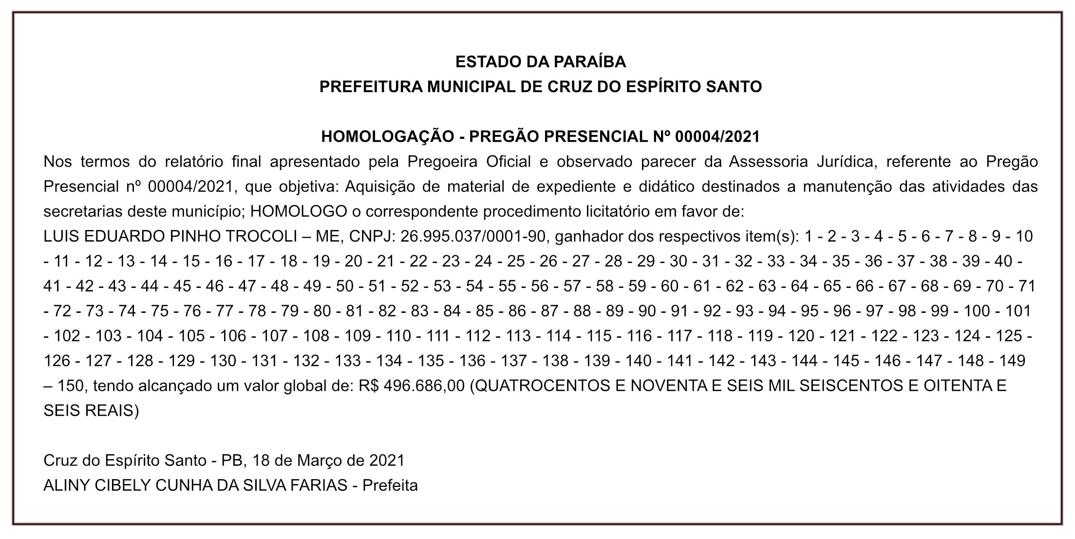 PREFEITURA MUNICIPAL DE CRUZ DO ESPÍRITO SANTO- HOMOLOGAÇÃO – PREGÃO PRESENCIAL Nº 00004/2021