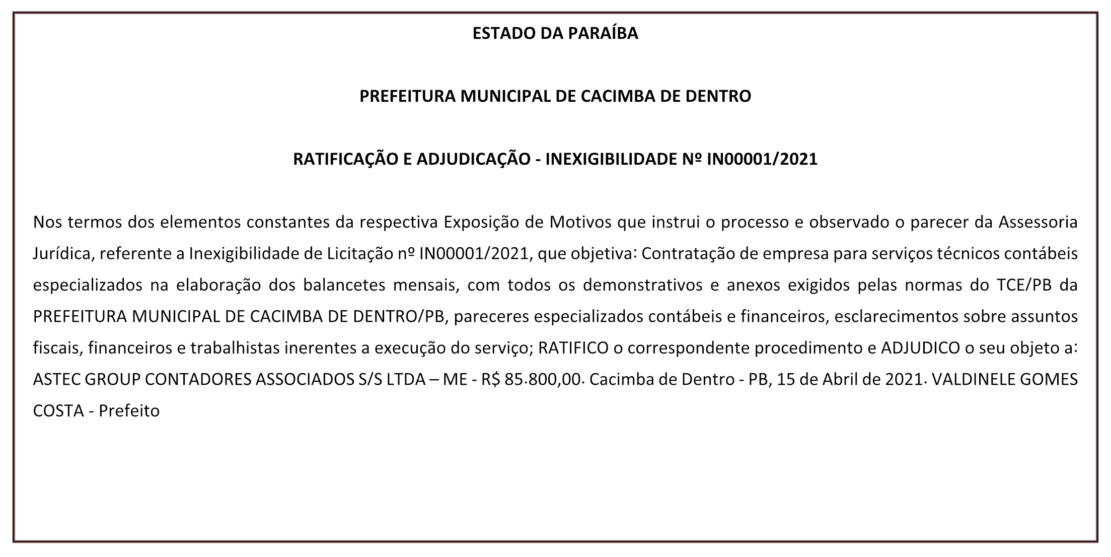 PREFEITURA MUNICIPAL DE CACIMBA DE DENTRO – RATIFICAÇÃO E ADJUDICAÇÃO – INEXIGIBILIDADE Nº IN00001/2021