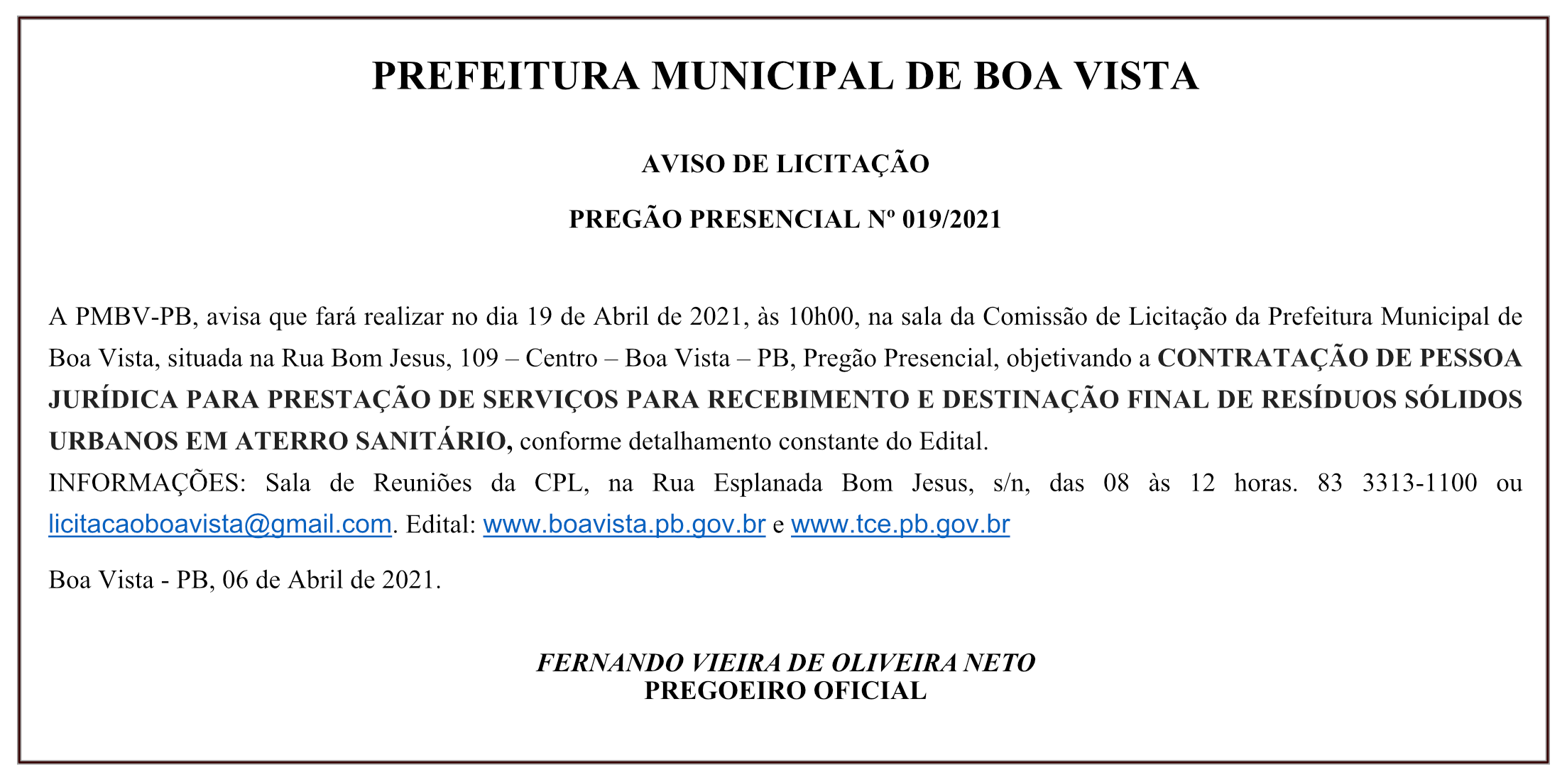 PREFEITURA MUNICIPAL DE BOA VISTA – AVISO DE LICITAÇÃO – PREGÃO PRESENCIAL Nº 019/2021