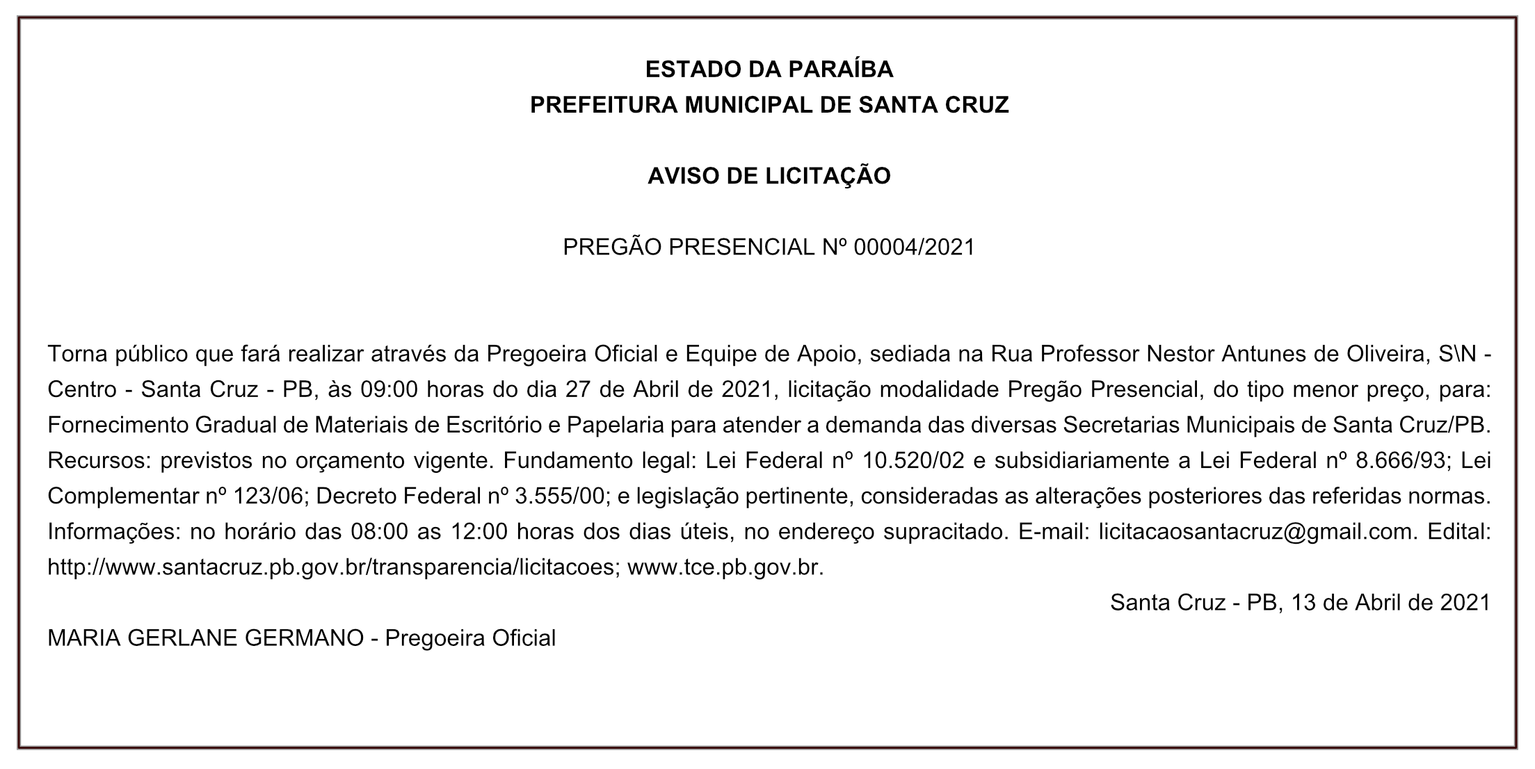 PREFEITURA MUNICIPAL DE SANTA CRUZ – AVISO DE LICITAÇÃO – PREGÃO PRESENCIAL Nº 00004/2021