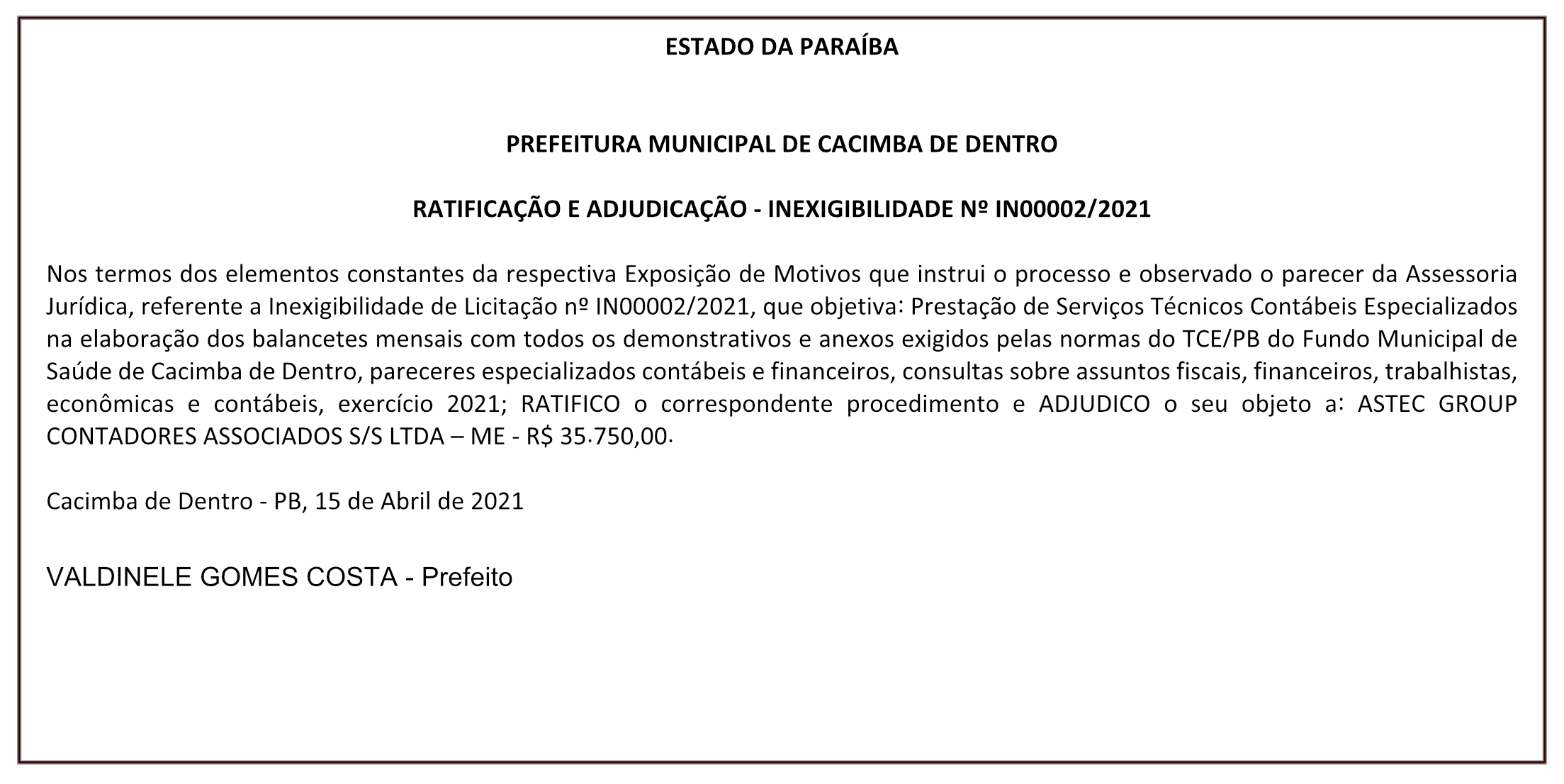 PREFEITURA MUNICIPAL DE CACIMBA DE DENTRO – RATIFICAÇÃO E ADJUDICAÇÃO – INEXIGIBILIDADE Nº IN00002/2021