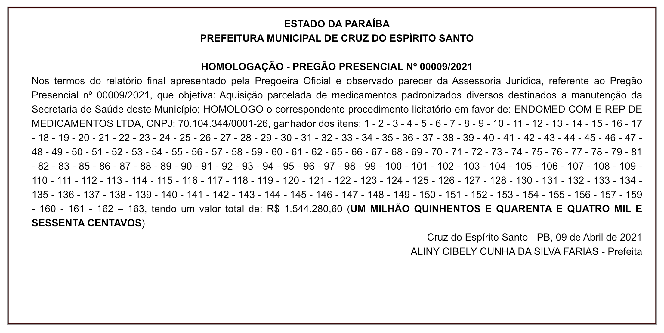 PREFEITURA MUNICIPAL DE CRUZ DO ESPÍRITO SANTO – HOMOLOGAÇÃO – PREGÃO PRESENCIAL Nº 00009/2021