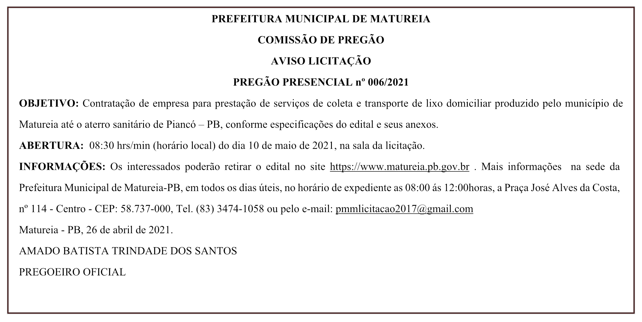 PREFEITURA MUNICIPAL DE MATUREIA – COMISSÃO DE PREGÃO – AVISO LICITAÇÃO – PREGÃO PRESENCIAL Nº 006/2021