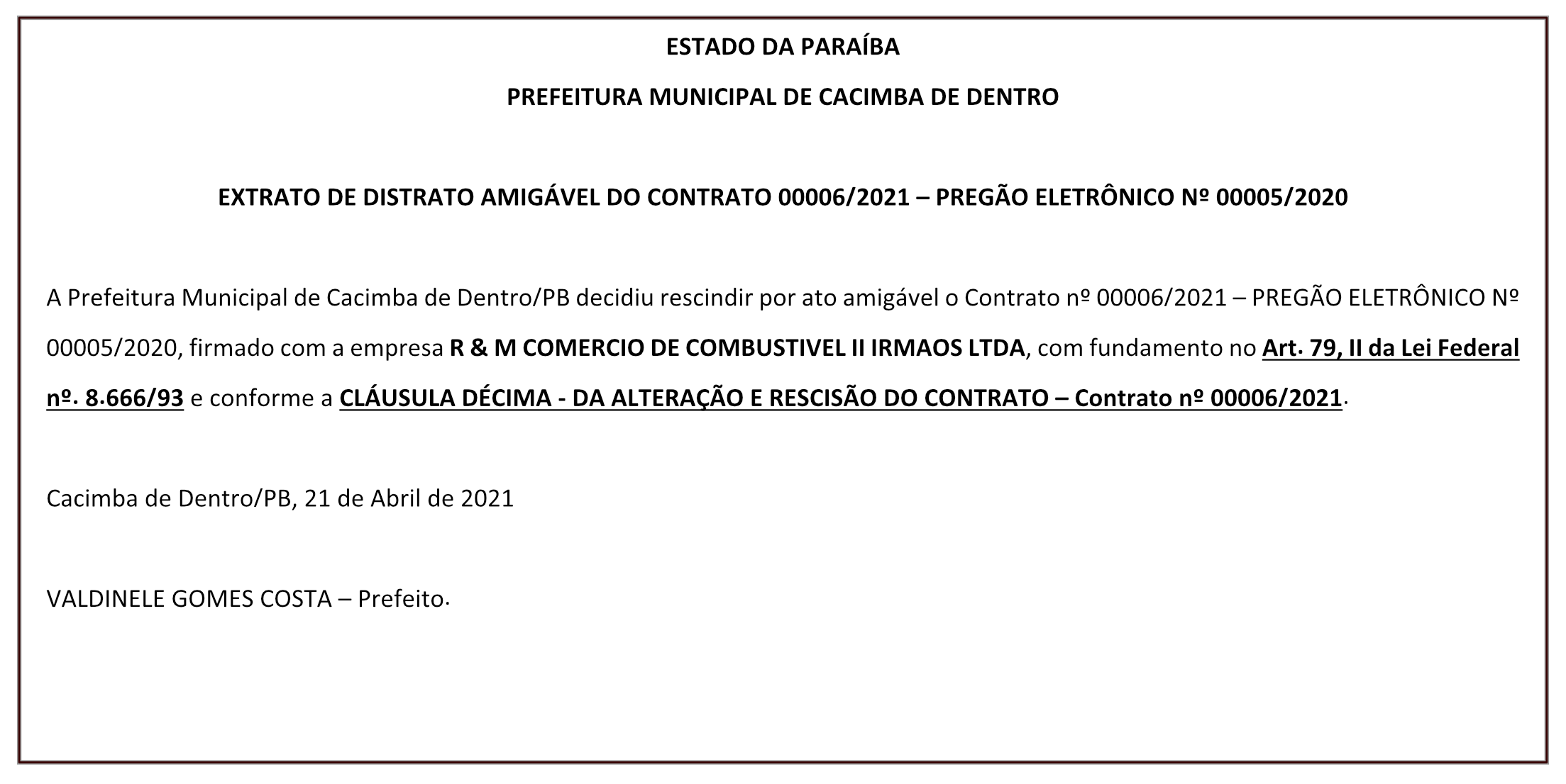 PREFEITURA MUNICIPAL DE CACIMBA DE DENTRO – EXTRATO DE DISTRATO AMIGÁVEL DO CONTRATO 00006/2021 – PREGÃO ELETRÔNICO Nº 00005/2020