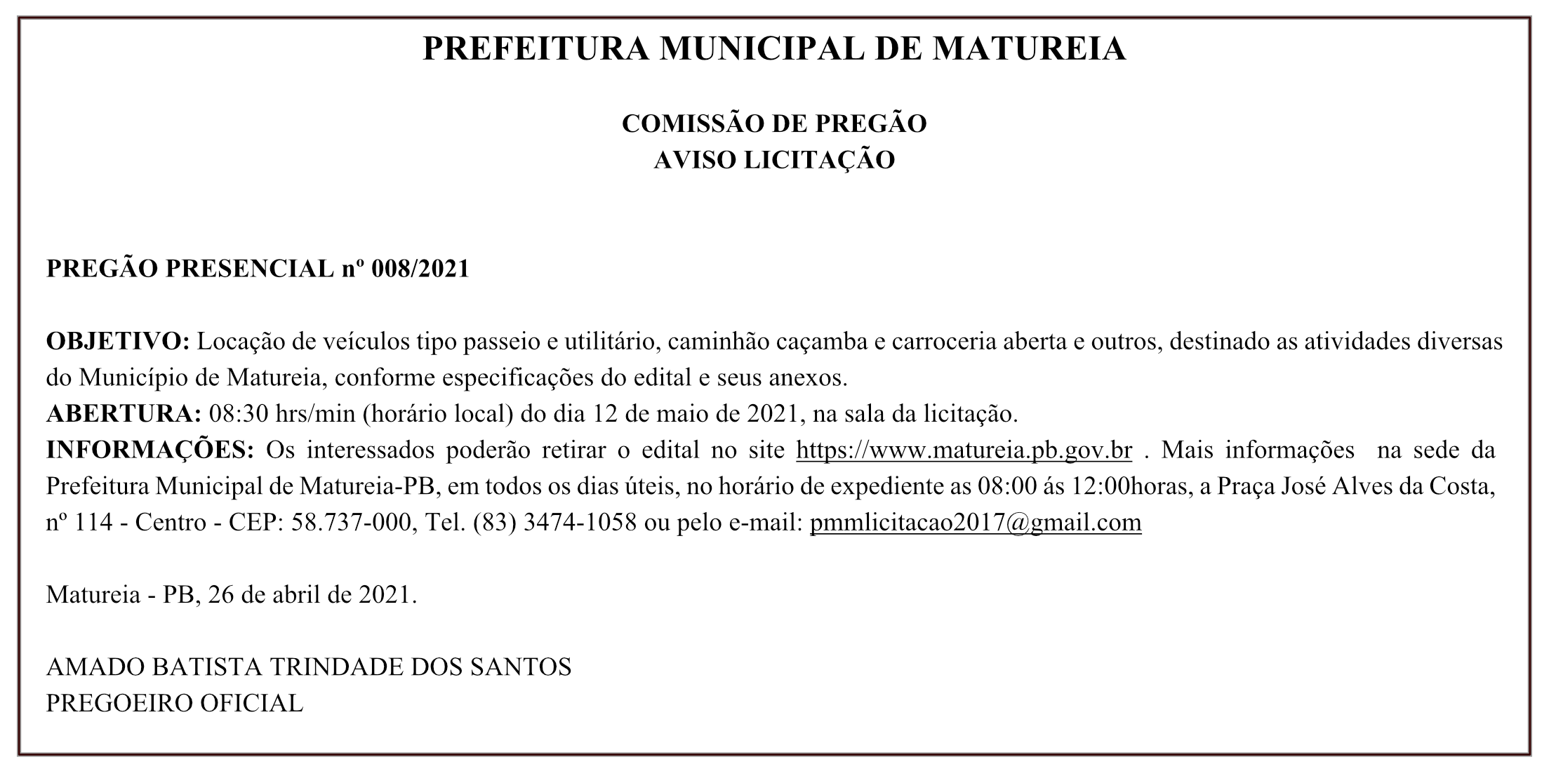 PREFEITURA MUNICIPAL DE MATUREIA – COMISSÃO DE PREGÃO – AVISO LICITAÇÃO – PREGÃO PRESENCIAL Nº 008/2021