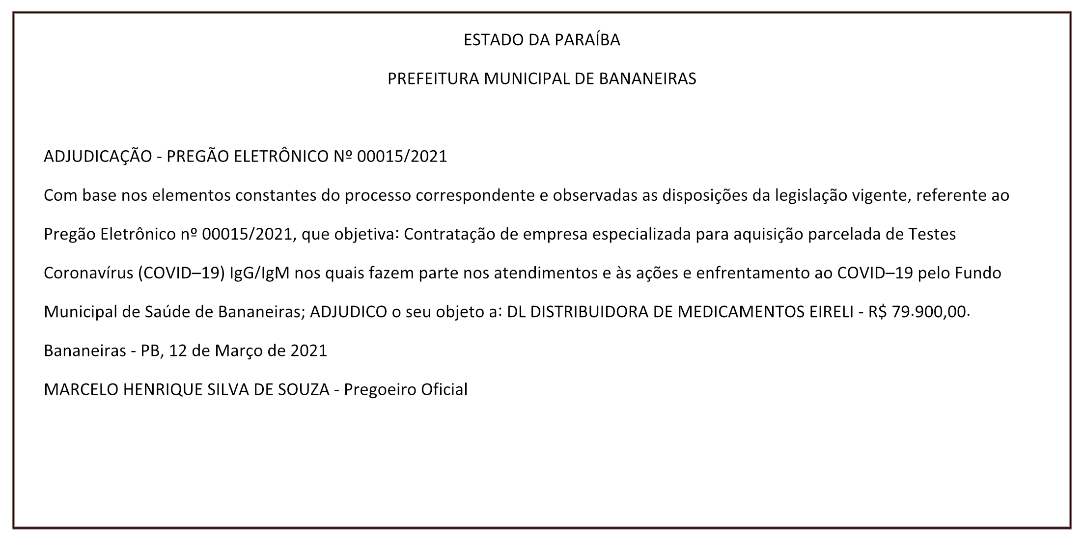 PREFEITURA MUNICIPAL DE BANANEIRAS – ADJUDICAÇÃO – PREGÃO ELETRÔNICO Nº 00015/2021