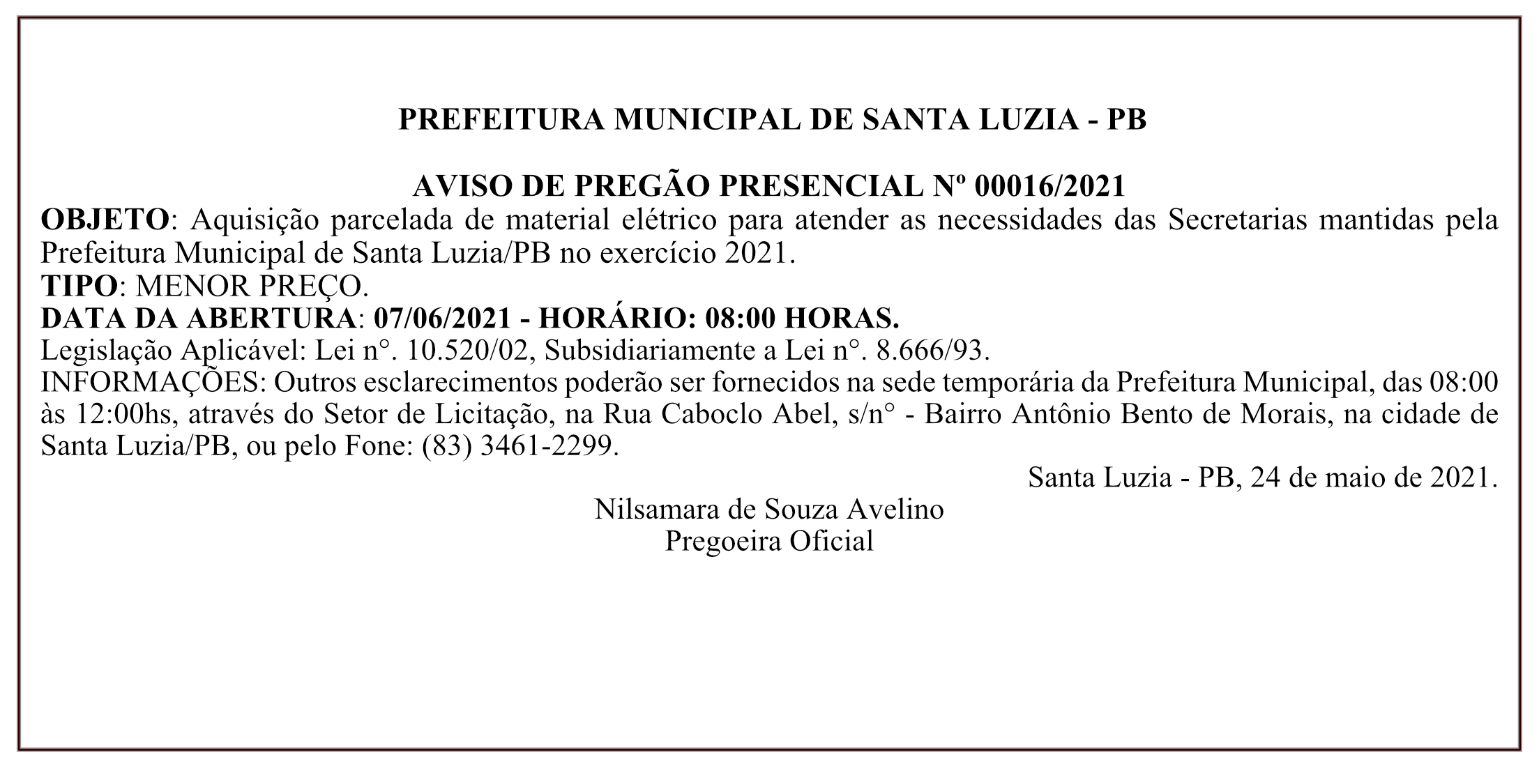 PREFEITURA MUNICIPAL DE SANTA LUZIA – AVISO DE PREGÃO PRESENCIAL Nº 00016/2021
