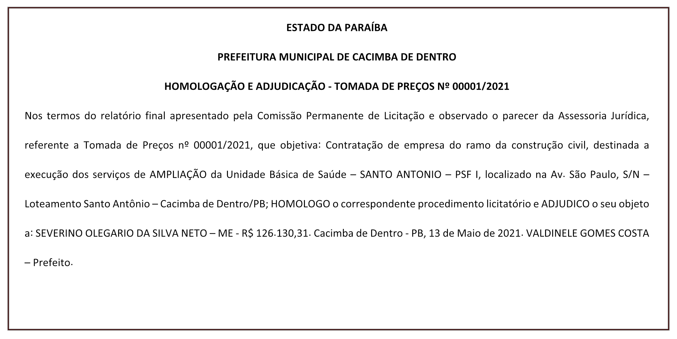 PREFEITURA MUNICIPAL DE CACIMBA DE DENTRO – HOMOLOGAÇÃO E ADJUDICAÇÃO – TOMADA DE PREÇOS Nº 00001/2021