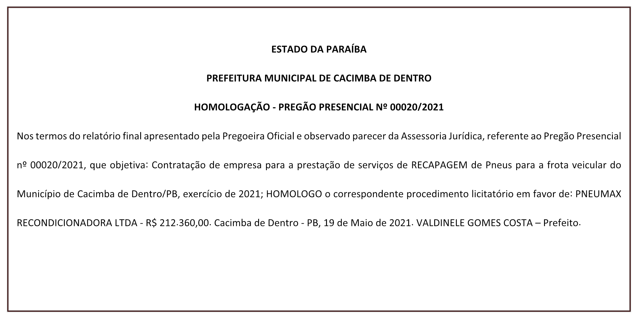 PREFEITURA MUNICIPAL DE CACIMBA DE DENTRO – HOMOLOGAÇÃO – PREGÃO PRESENCIAL Nº 00020/2021