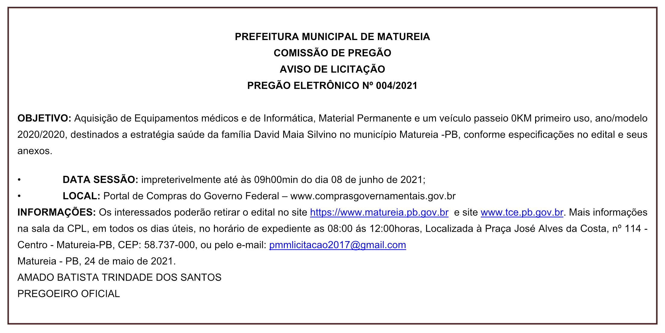 PREFEITURA MUNICIPAL DE MATUREIA –  AVISO DE LICITAÇÃO – PREGÃO ELETRÔNICO Nº 004/2021