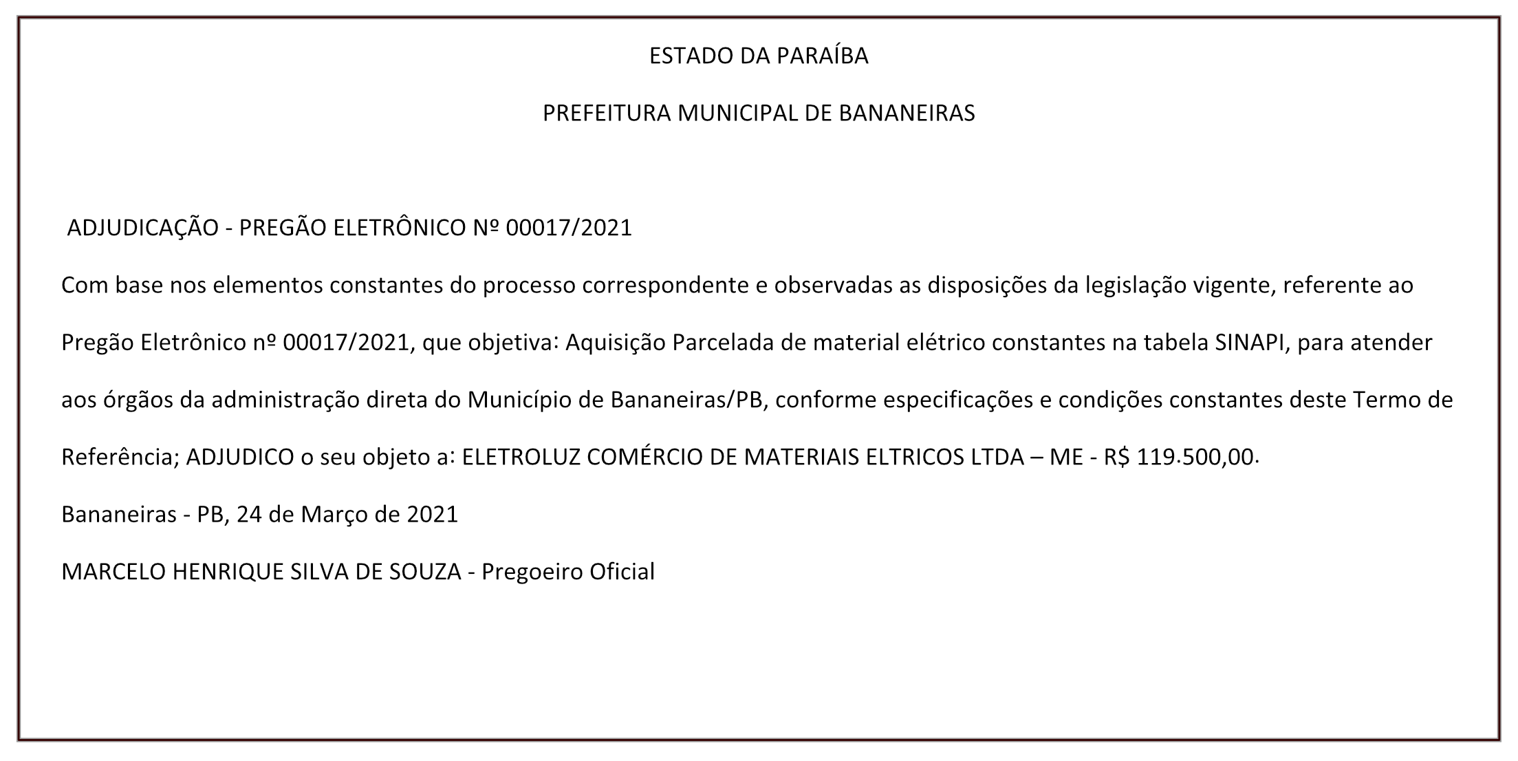 PREFEITURA MUNICIPAL DE BANANEIRAS – ADJUDICAÇÃO – PREGÃO ELETRÔNICO Nº 00017/2021