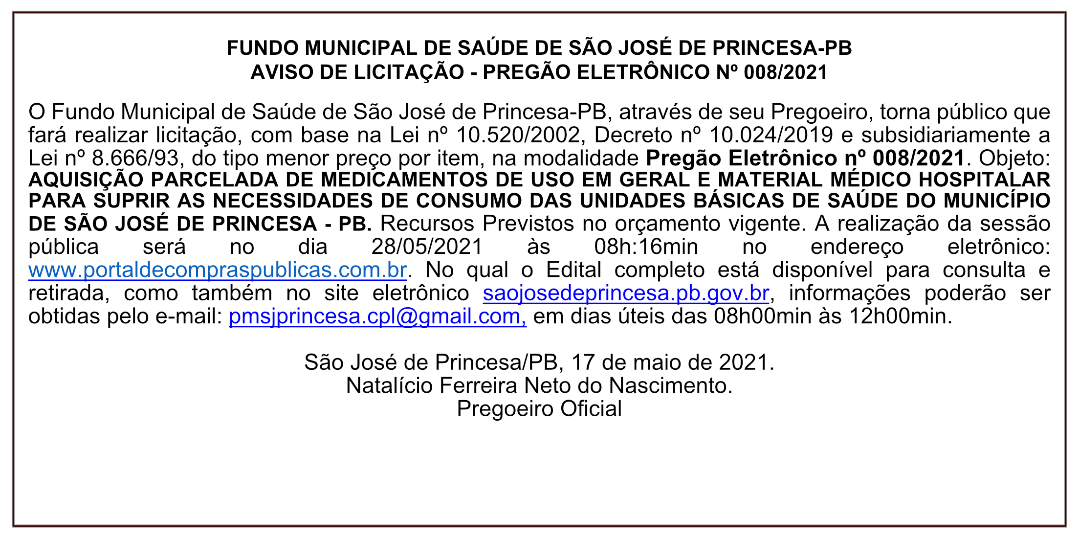 FUNDO MUNICIPAL DE SAÚDE DE SÃO JOSÉ DE PRINCESA – AVISO DE LICITAÇÃO – PREGÃO ELETRÔNICO Nº 008/2021