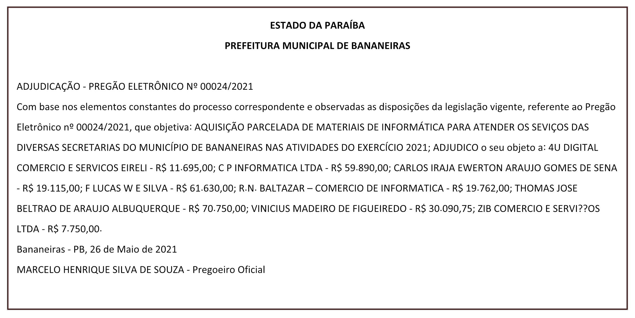 PREFEITURA MUNICIPAL DE BANANEIRAS – ADJUDICAÇÃO – PREGÃO ELETRÔNICO Nº 00024/2021