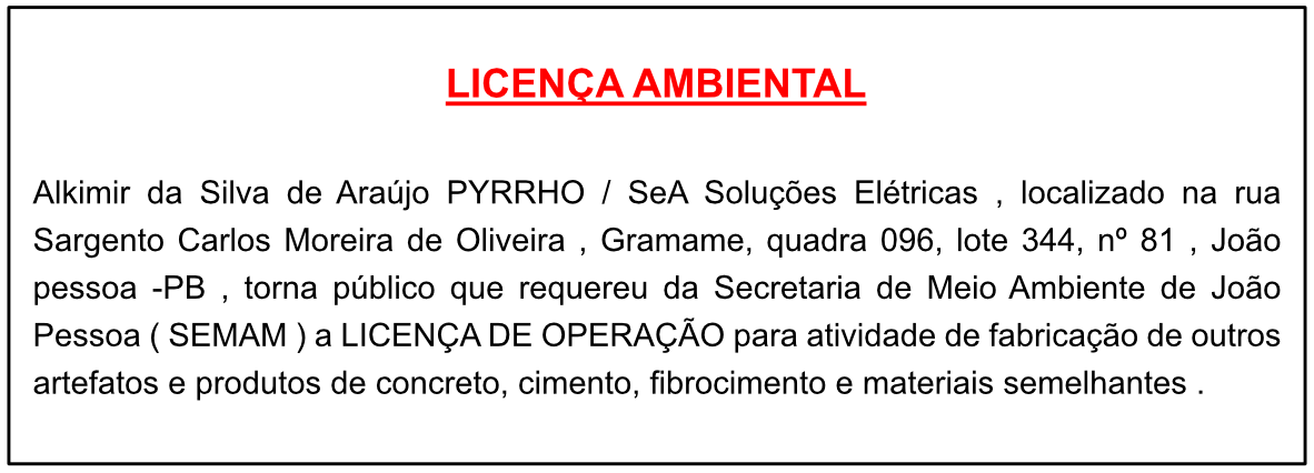 Alkimir da Silva de Araújo PYRRHO / SeA Soluções Elétricas – Licença Ambiental