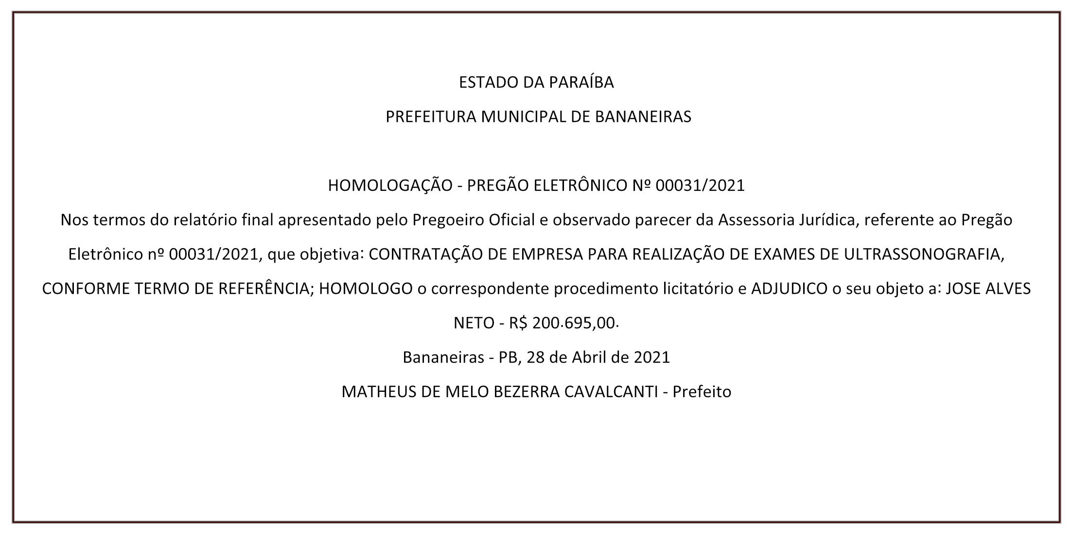PREFEITURA MUNICIPAL DE BANANEIRAS – HOMOLOGAÇÃO – PREGÃO ELETRÔNICO Nº 00031/2021